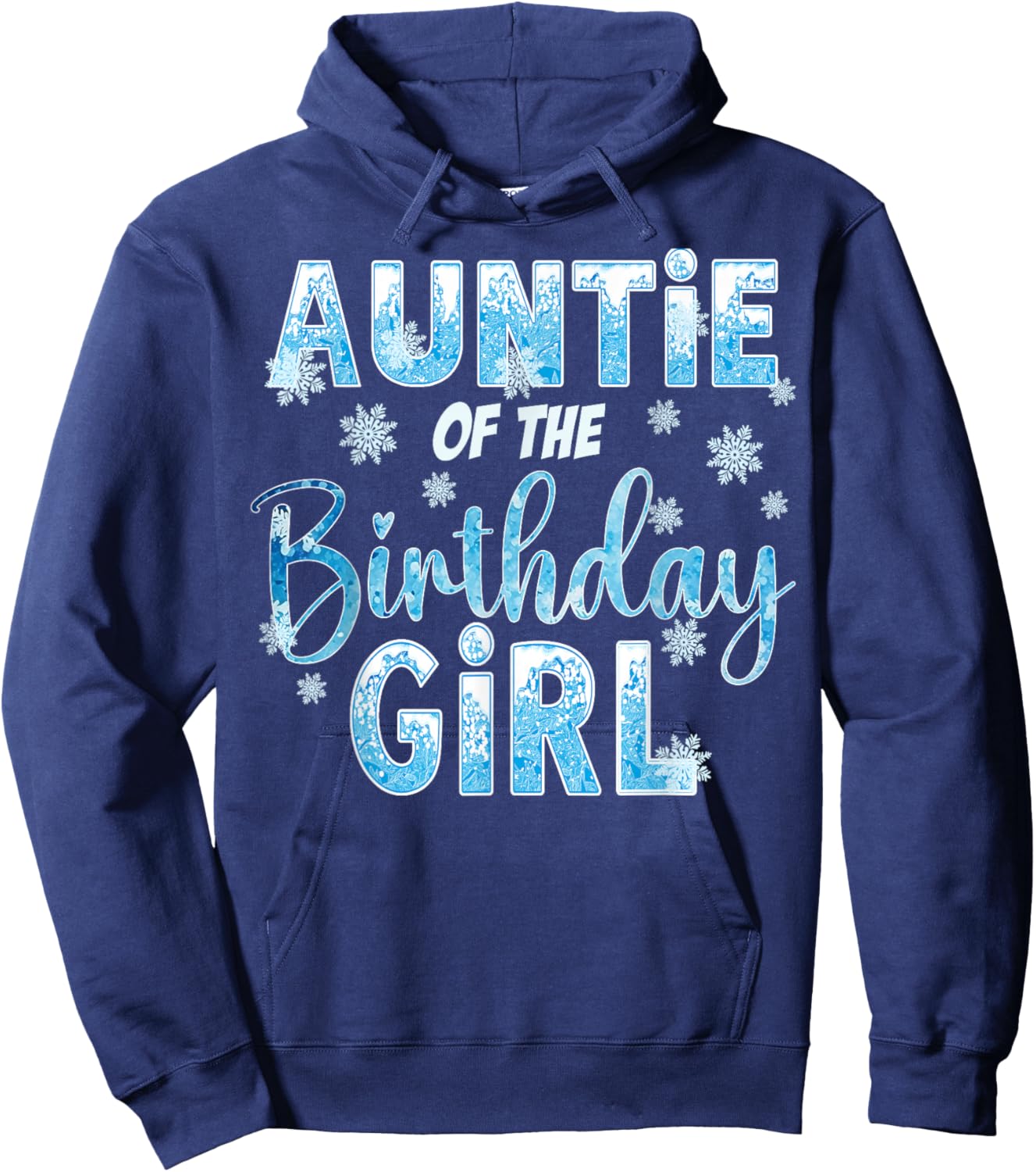 Auntie Of The Birthday Girl Snowflakes Themed Matching Hoodie - Hoodie | Navy