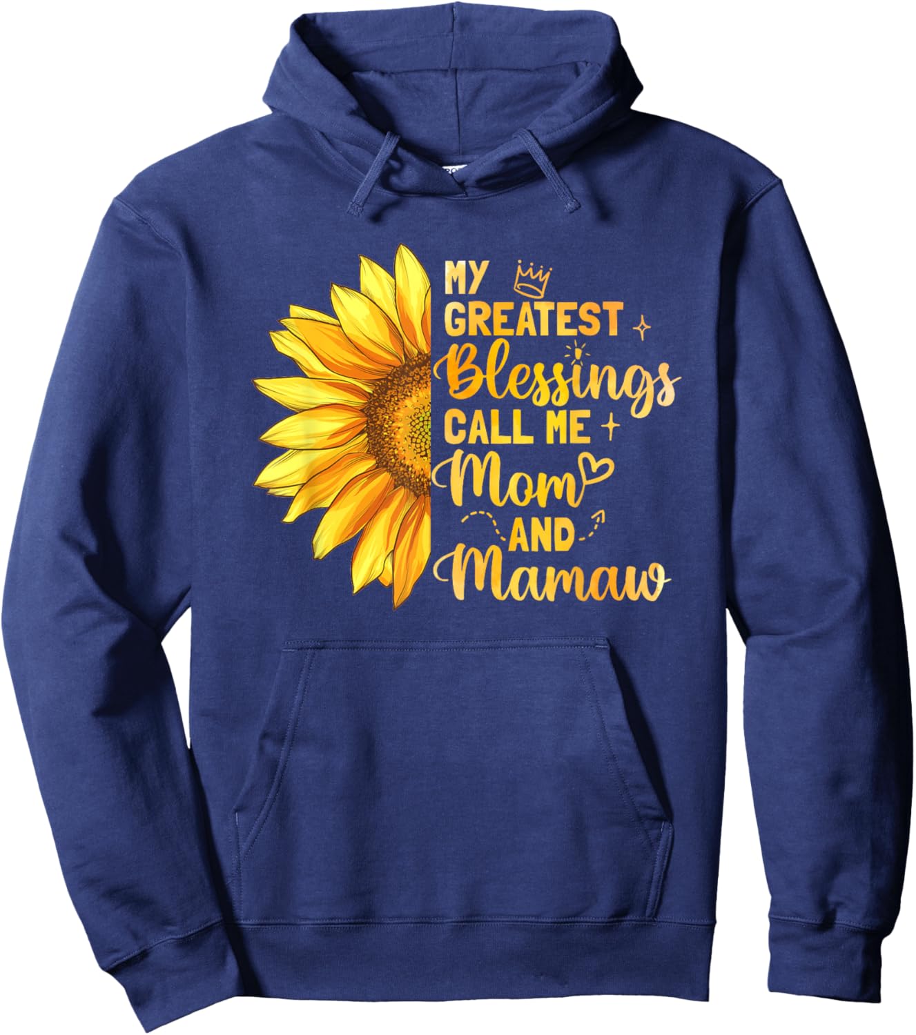 My Greatest Blessing Call Me Mom Mamaw Mother's Day Hoodie - Hoodie | Navy