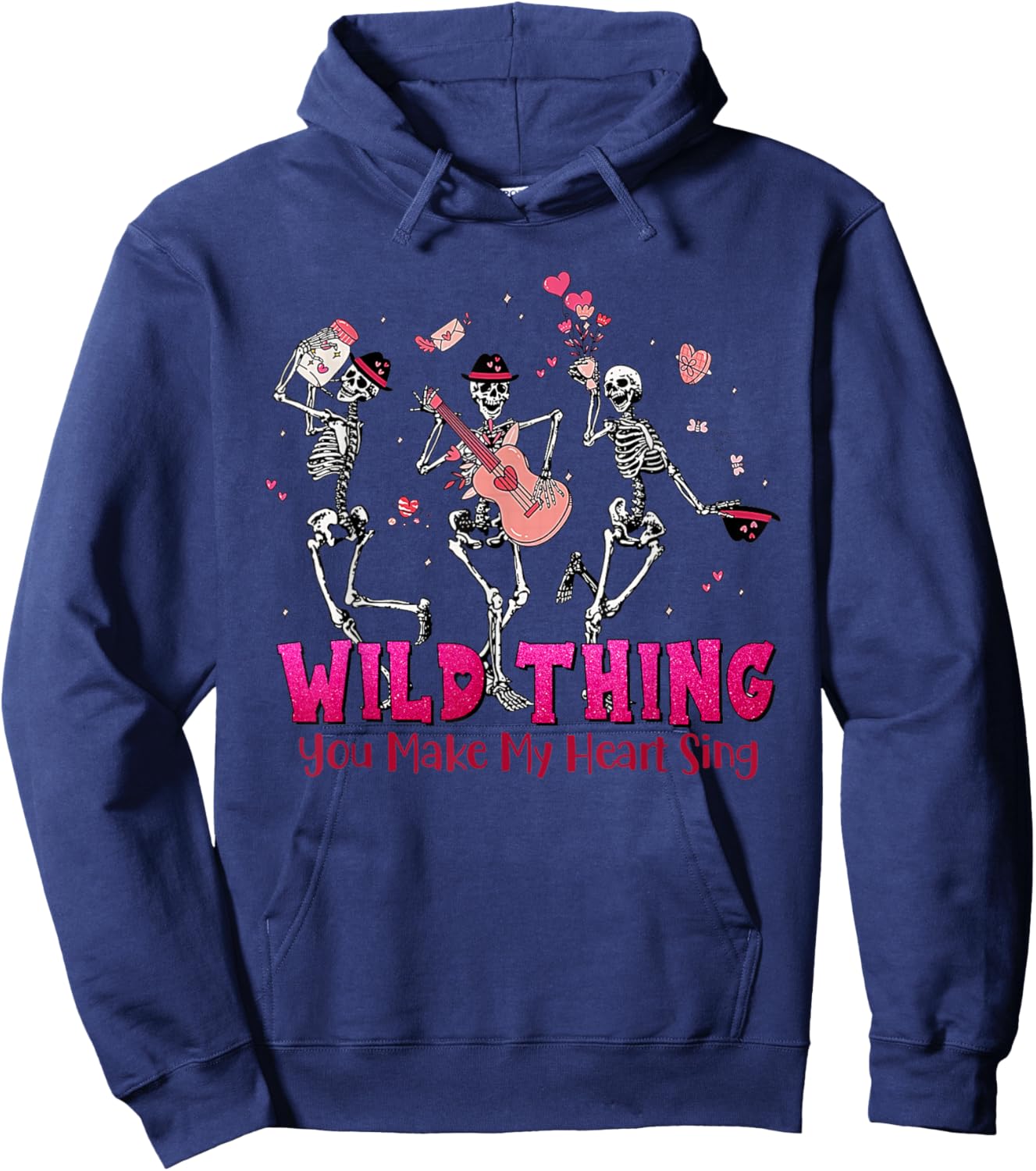 Wild Thing You Make My Heart Sing Skeleton Dancing Valentine Hoodie - Hoodie | Navy