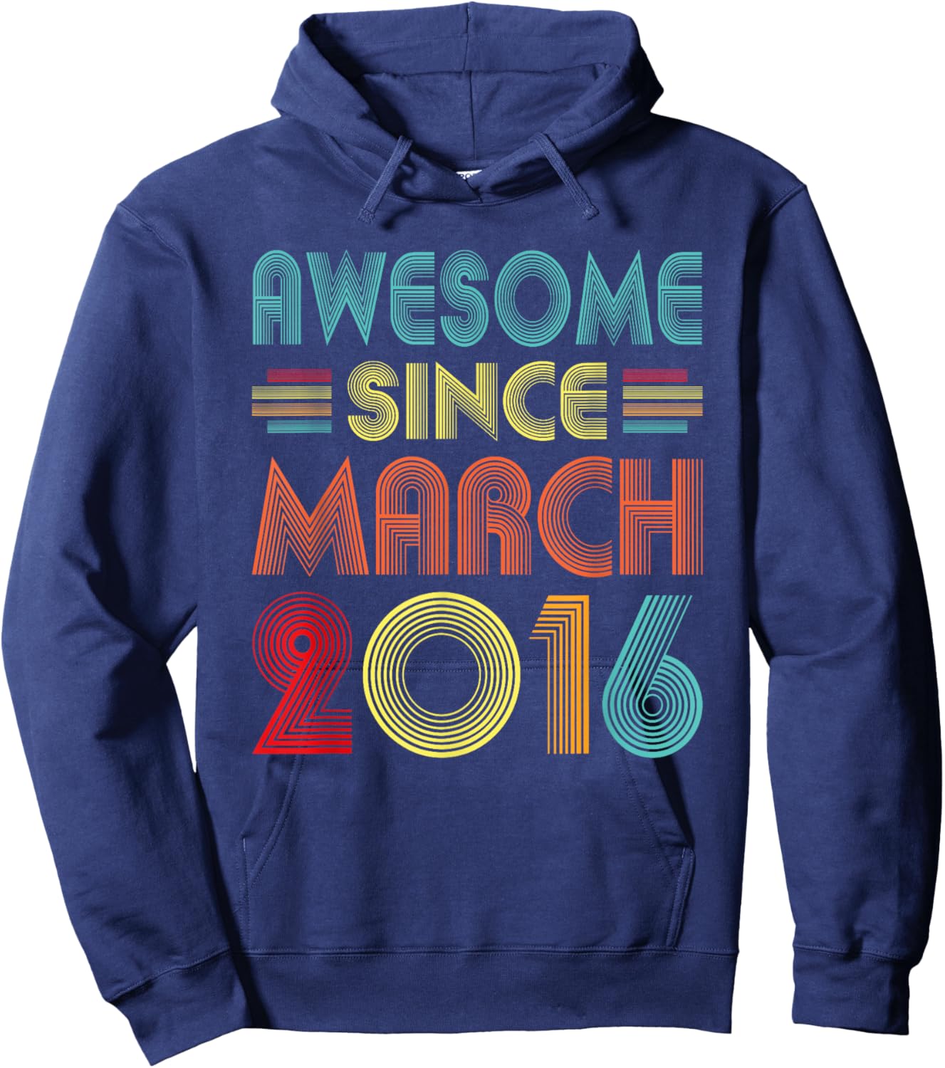 Awesome Since March 2016 Birth Of Birthday 2016 Vintage Idea Hoodie - Hoodie | Navy