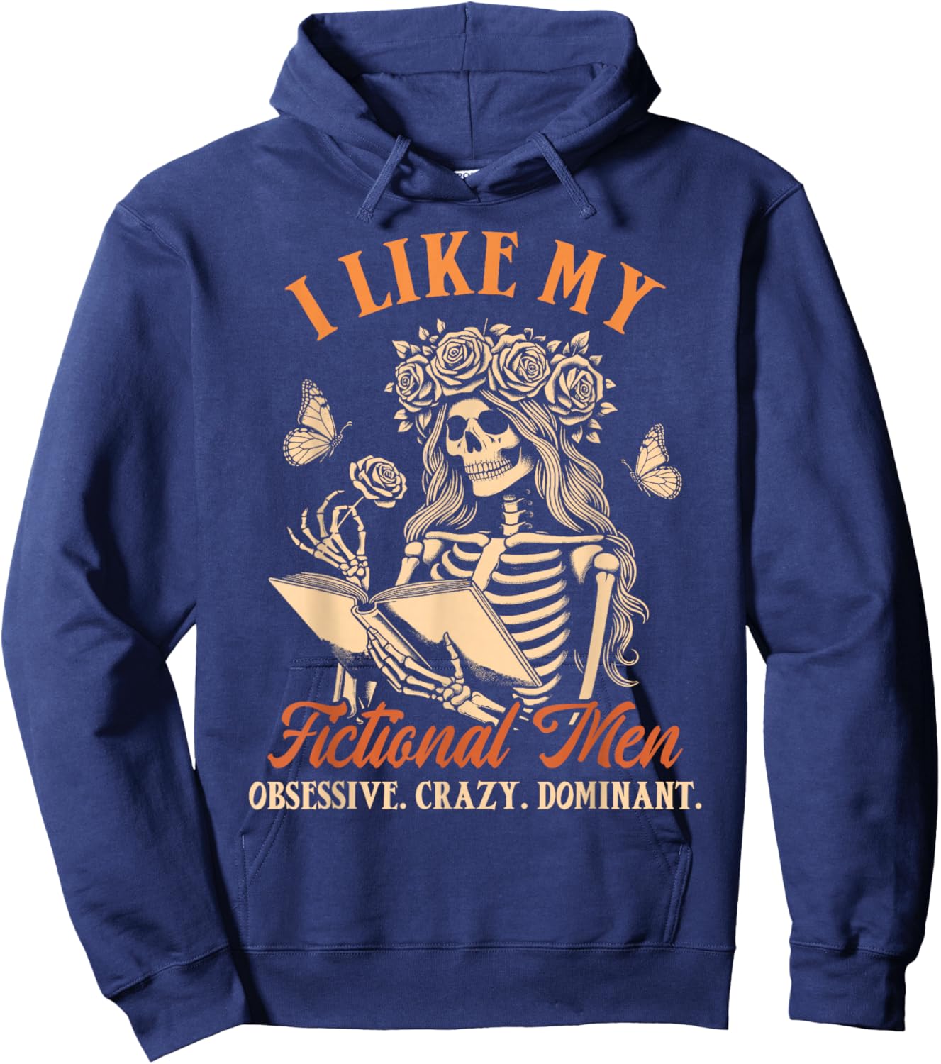 Smut Reader Spicy Book Dark Romance I Like My Fictional Men Hoodie - Hoodie | Navy