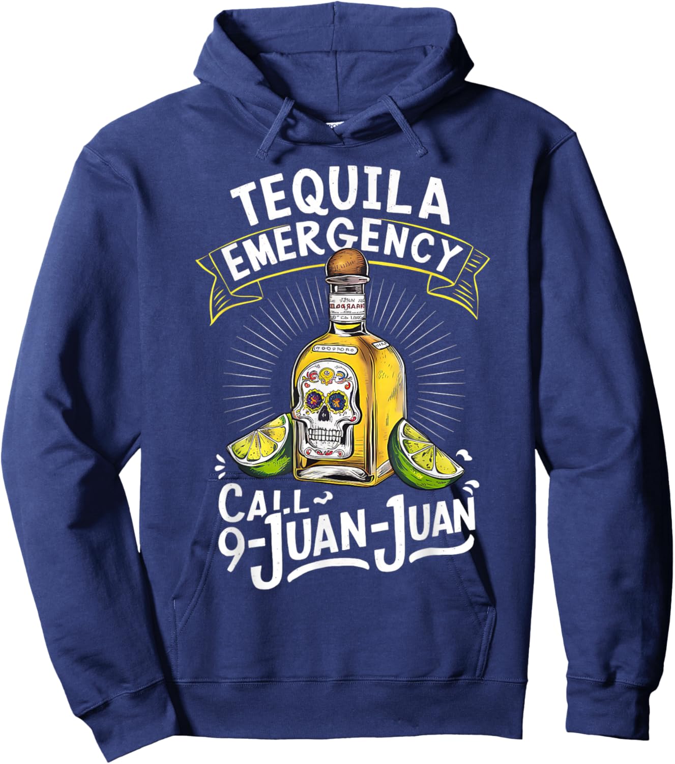 Tequila Emergency Call 9 Juan Juan Mexican party Drinko Hoodie - Hoodie | Navy