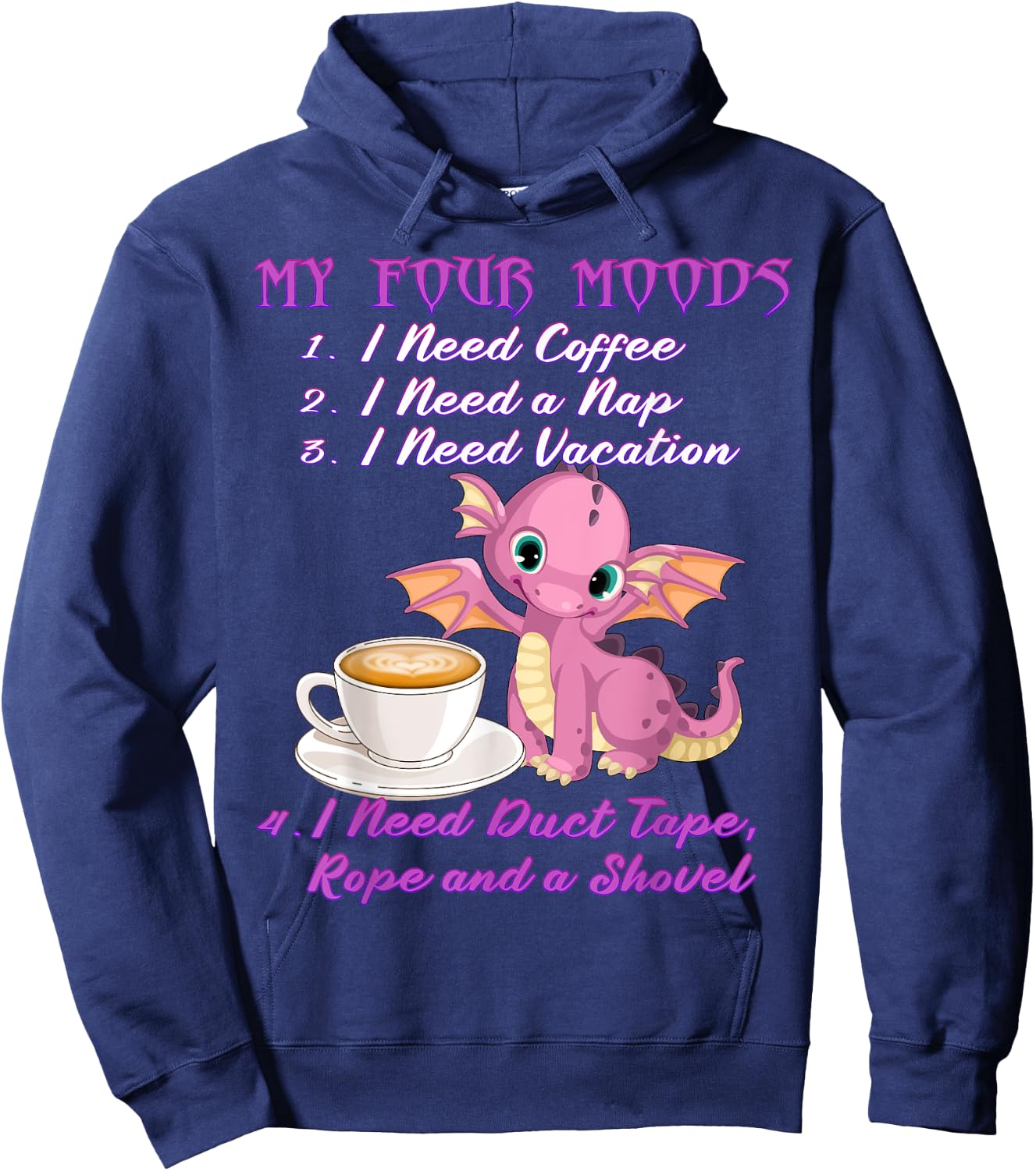 My Four Moods Coffee and Dragon I Need Coffee Hoodie - Hoodie | Navy