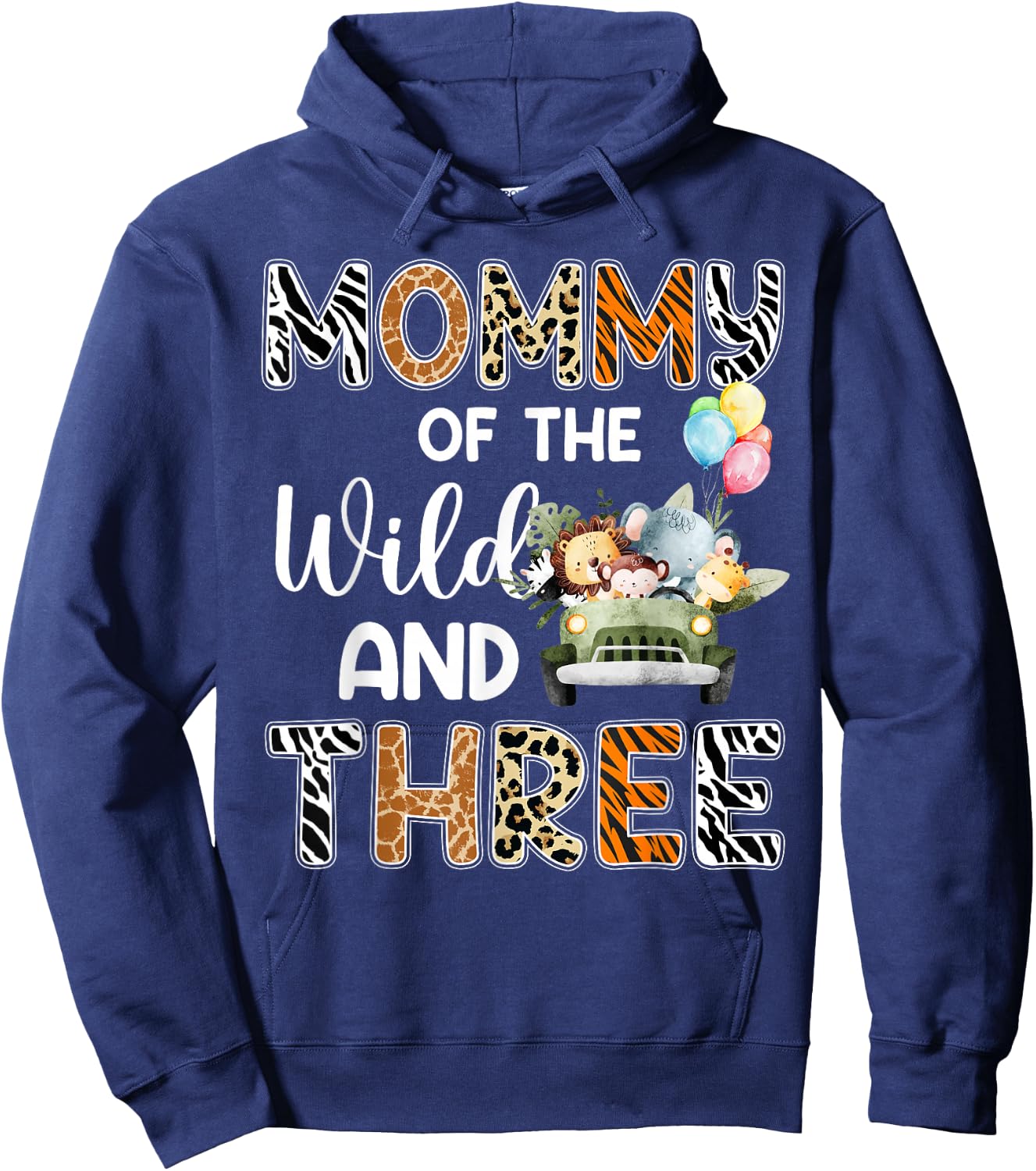 Mommy Of The Wild and Three 3 Birthday Zoo Safari Jungle Hoodie - Hoodie | Navy