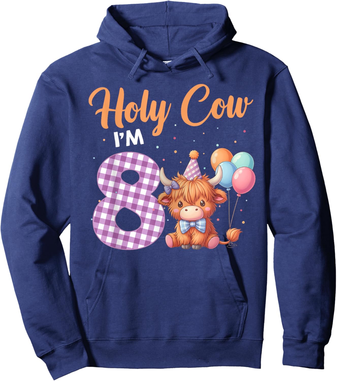 Holy Cow I'm 8 Year Old Birthday Highland Cow Shirt 8th Hoodie - Hoodie | Navy