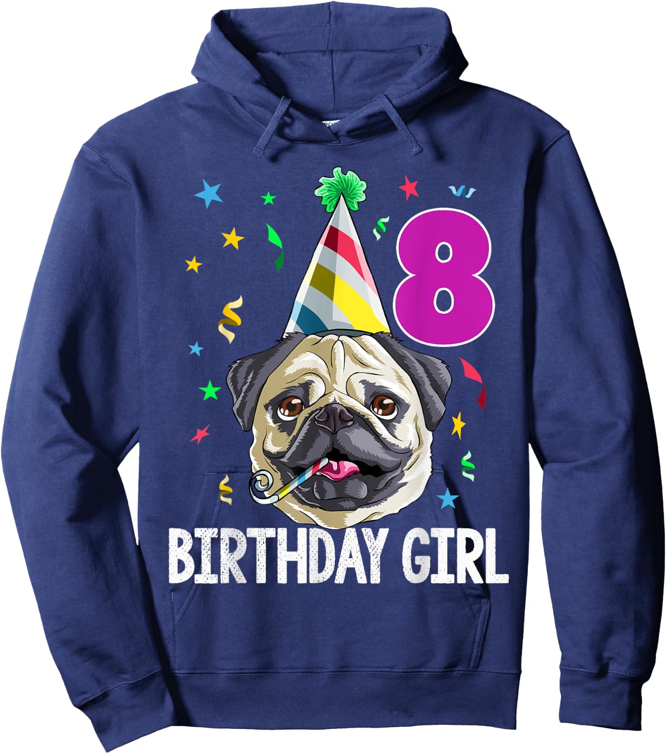 Pug Birthday Girl 8th 8 T Shirt Kids Girls Gift Party Hoodie - Hoodie | Navy