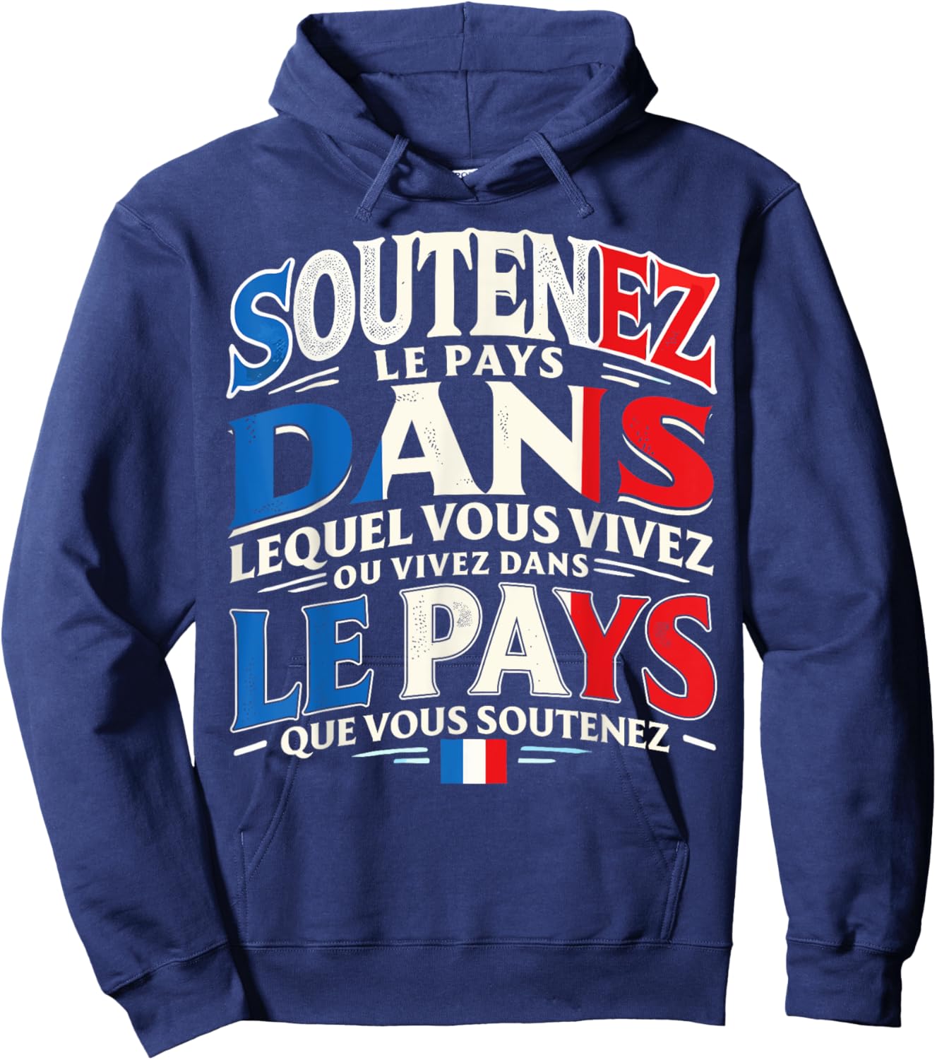 Support The Country - Flag France Patriotism Patriot Hoodie - Hoodie | Navy