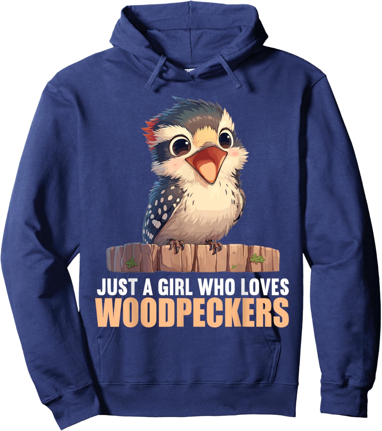 Just a Girl who loves Woodpeckers. Woodpeckers Woodpecker Hoodie - Hoodie | Navy