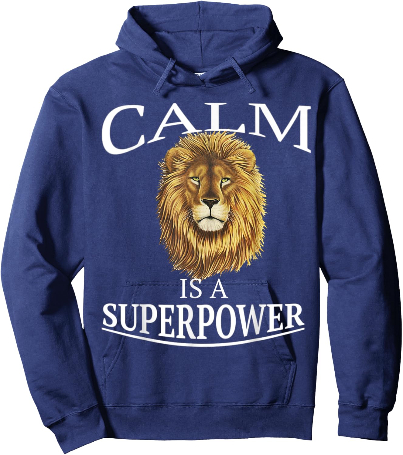 Calm Is A Superpower Shirt Heart of A Lion Soul Motivation Hoodie - Hoodie | Navy