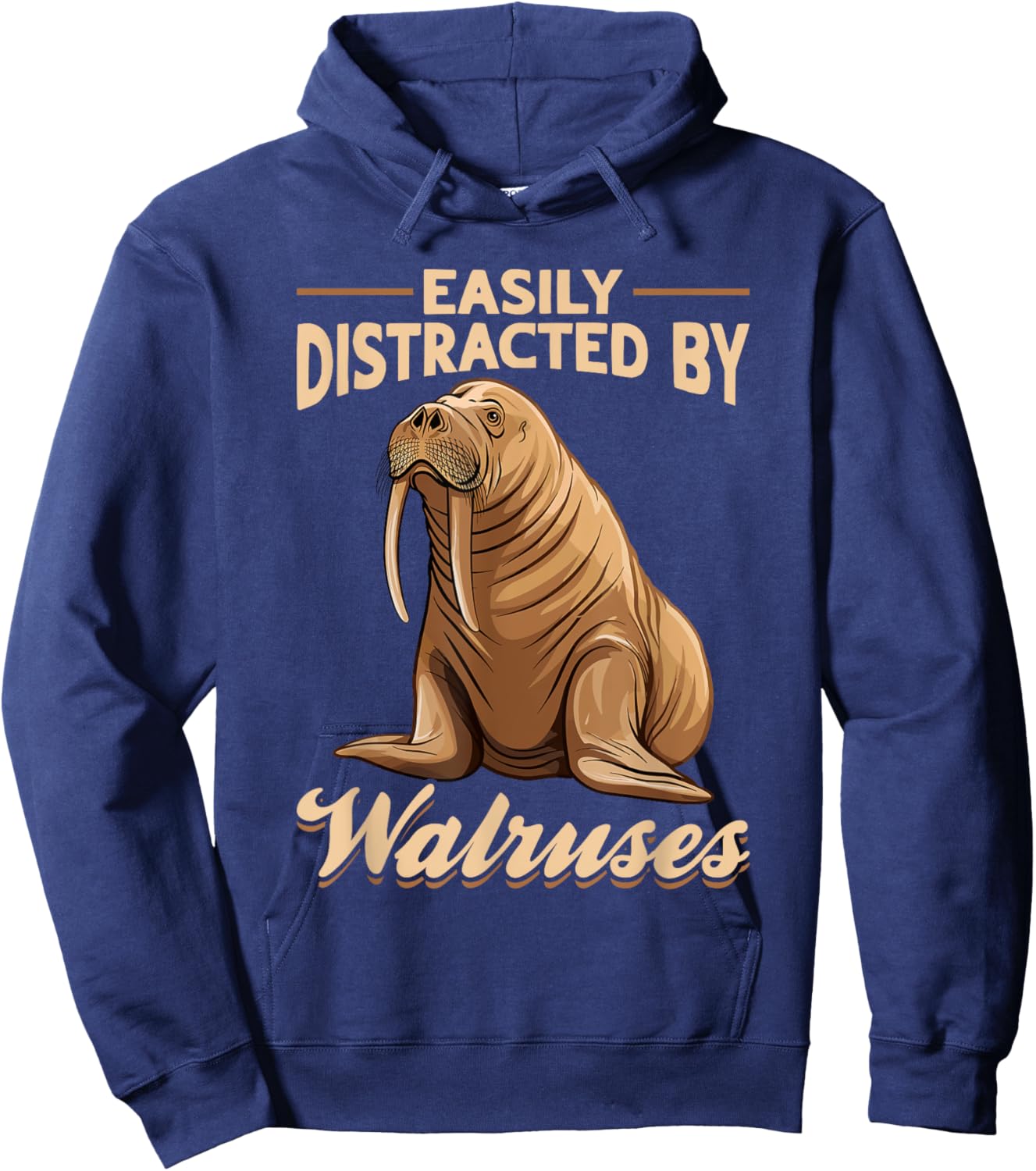 Funny Walrus Animal Easily Distracted By Walruss Hoodie - Hoodie | Navy