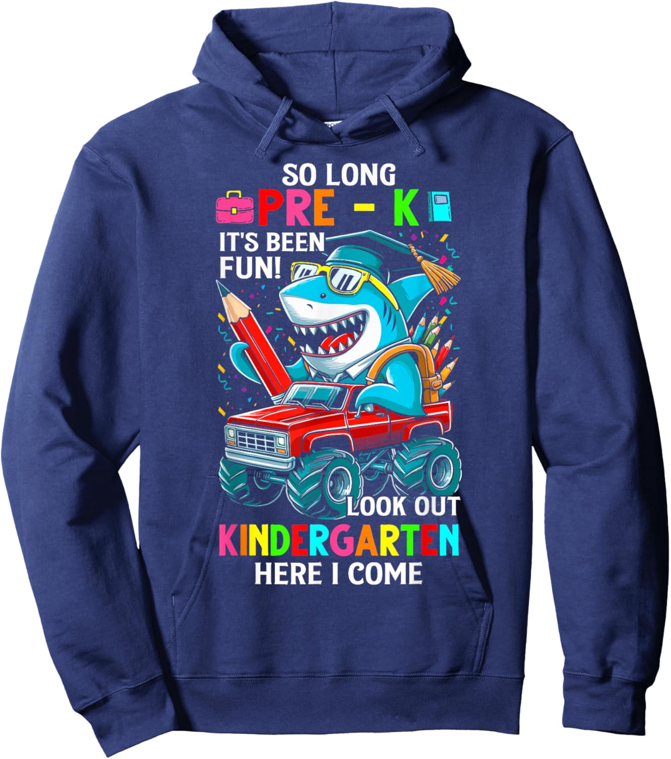 So long pre k its been fun shark shirt prek graduation 2024 Hoodie - Hoodie | Navy