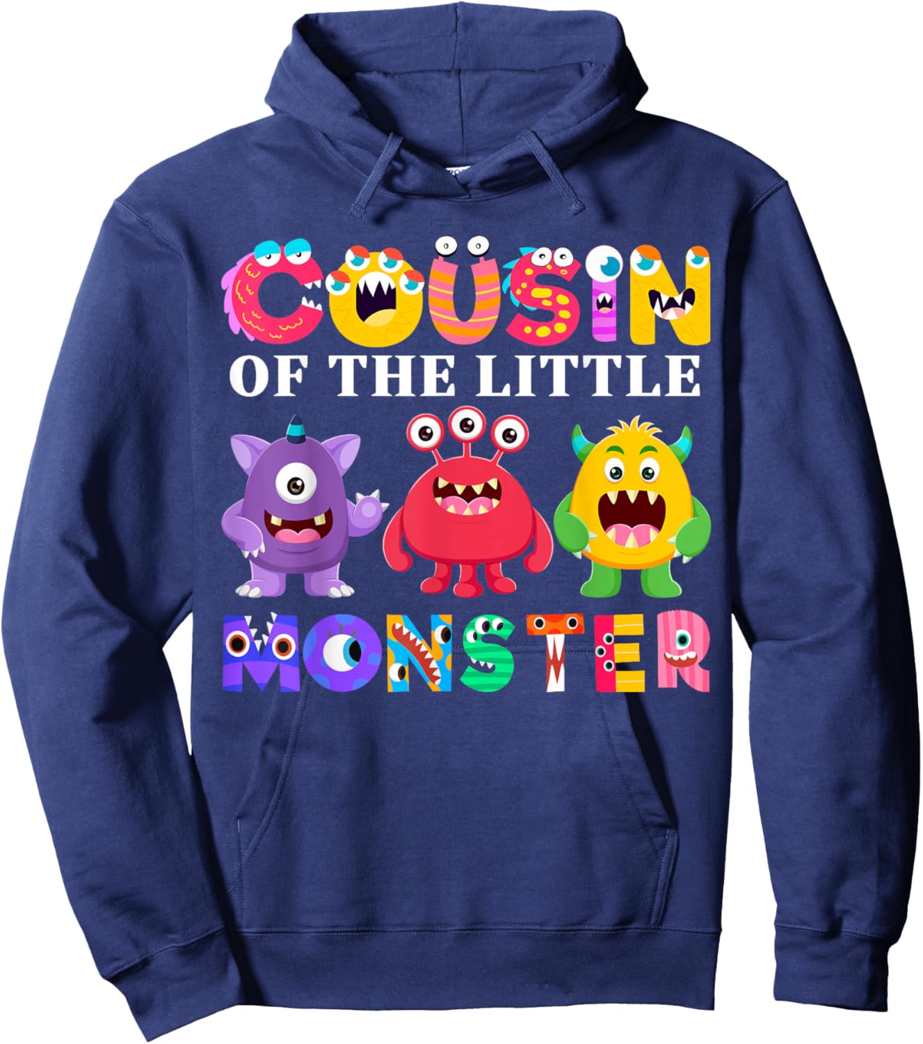 Cousin Of The Little Monster Birthday Party Family Monster Hoodie - Hoodie | Navy