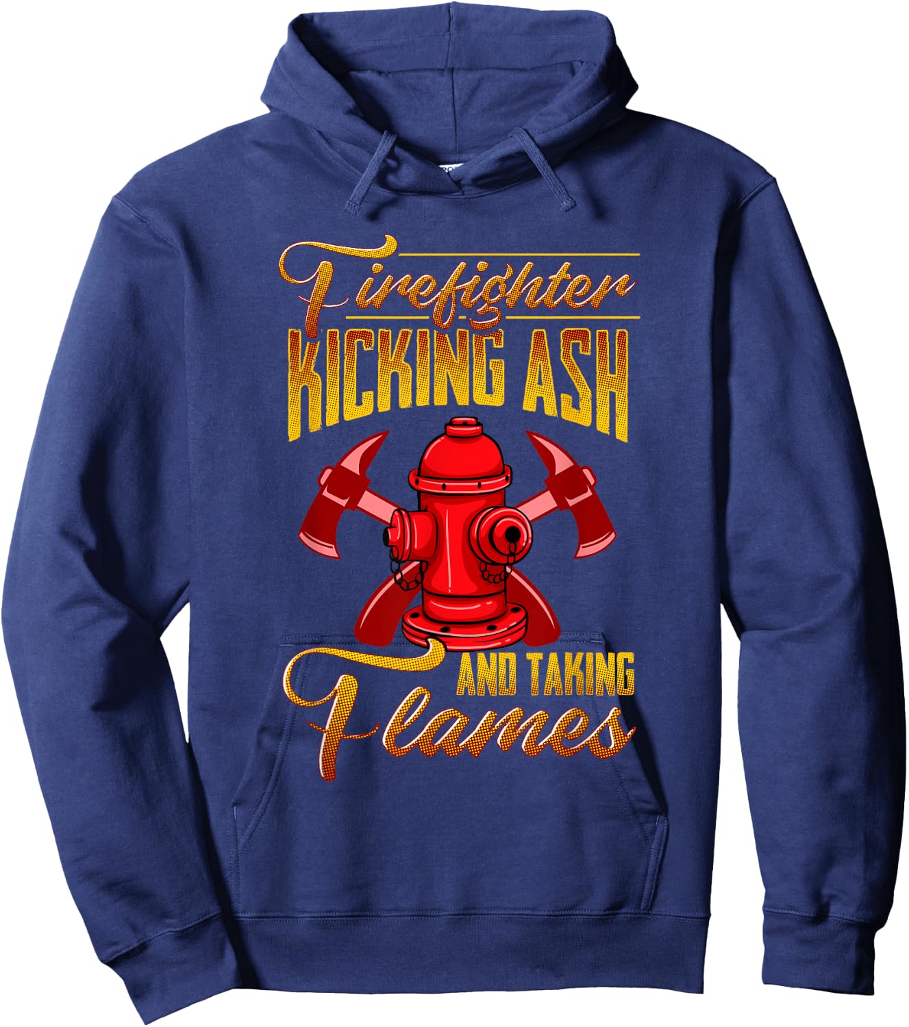 Fireman Gift Fun Firefighter Kickin Ash Thin Red Line Pride Hoodie - Hoodie | Navy