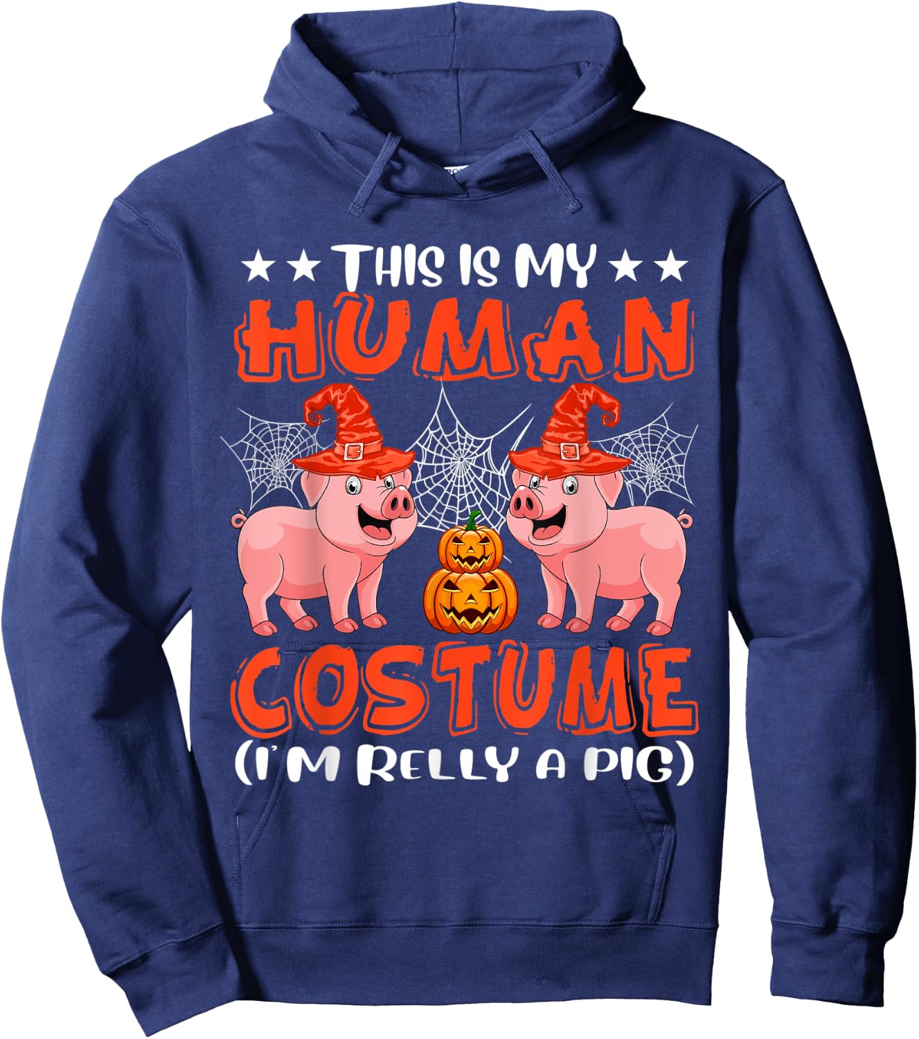 This Is My Human Costume I'm Really A Pig Halloween Farmer Hoodie - Hoodie | Navy