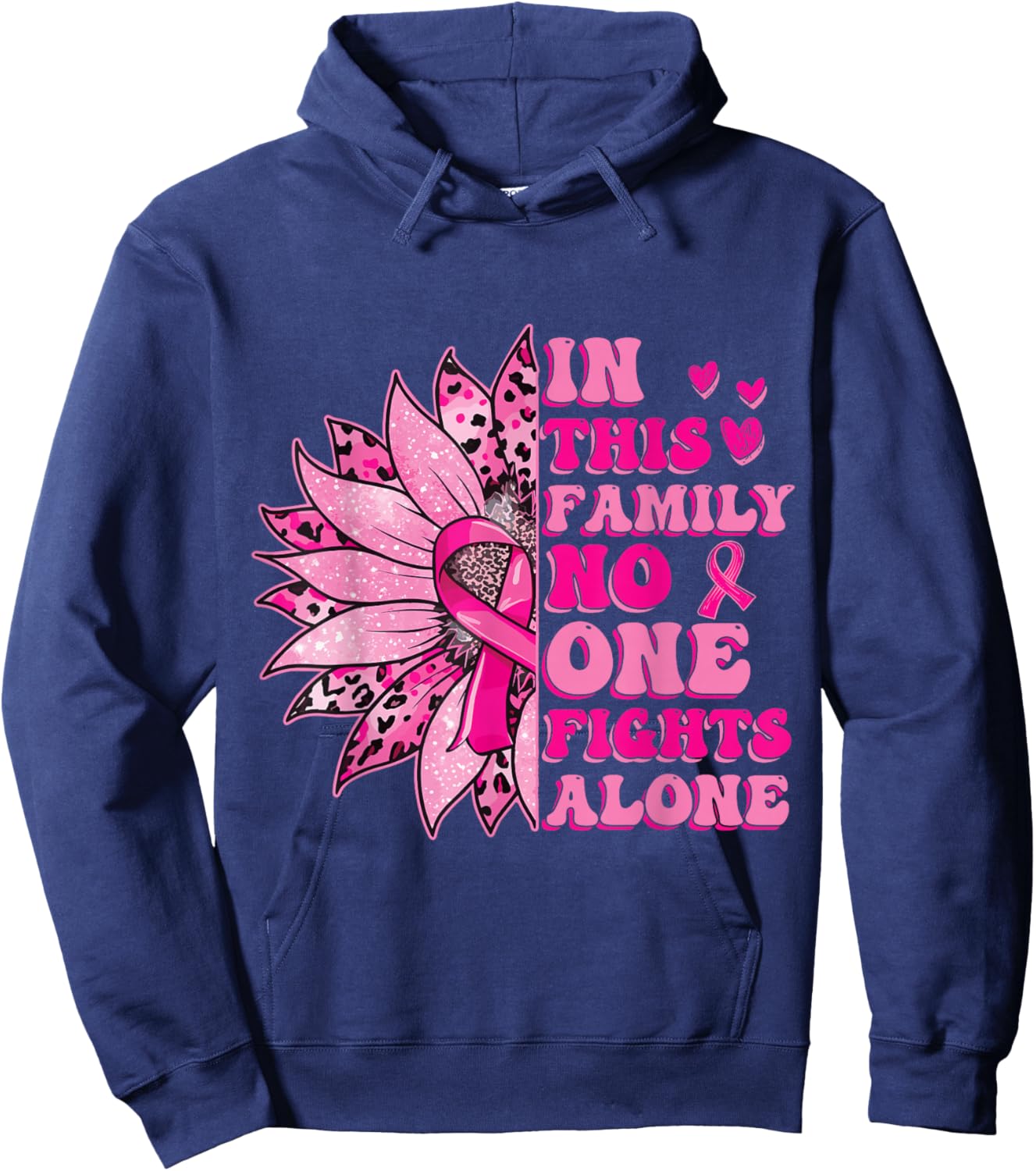 In This Family No One Fight Alone Breast Cancer Awareness Hoodie - Hoodie | Navy