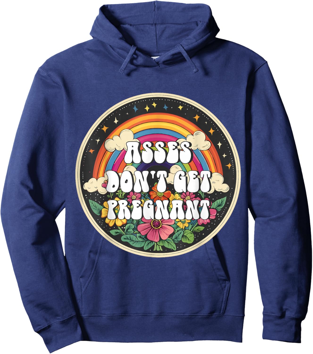 Inappropriate Asses Don't Get Pregnant Embarrassing Adult Hoodie - Hoodie | Navy