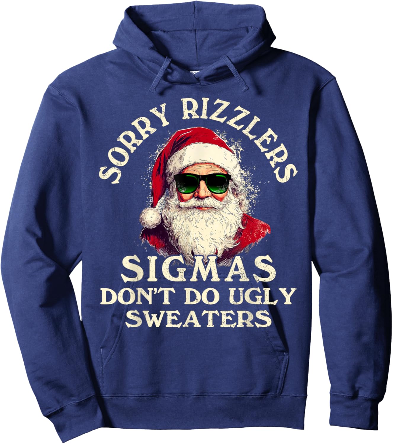 Sigmas Don't Do Ugly Sweaters Christmas Santa Rizz Teen Boys Hoodie - Hoodie | Navy