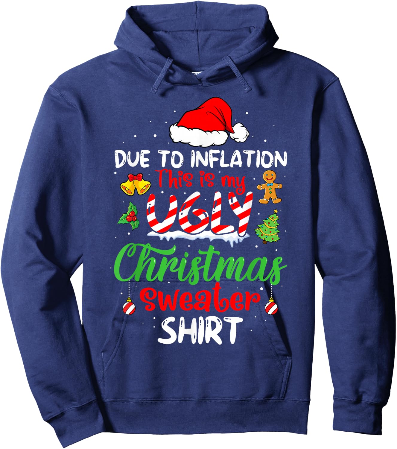 Due To Inflation Funny Christmas Sweater Xmas Men Women Hoodie - Hoodie | Navy