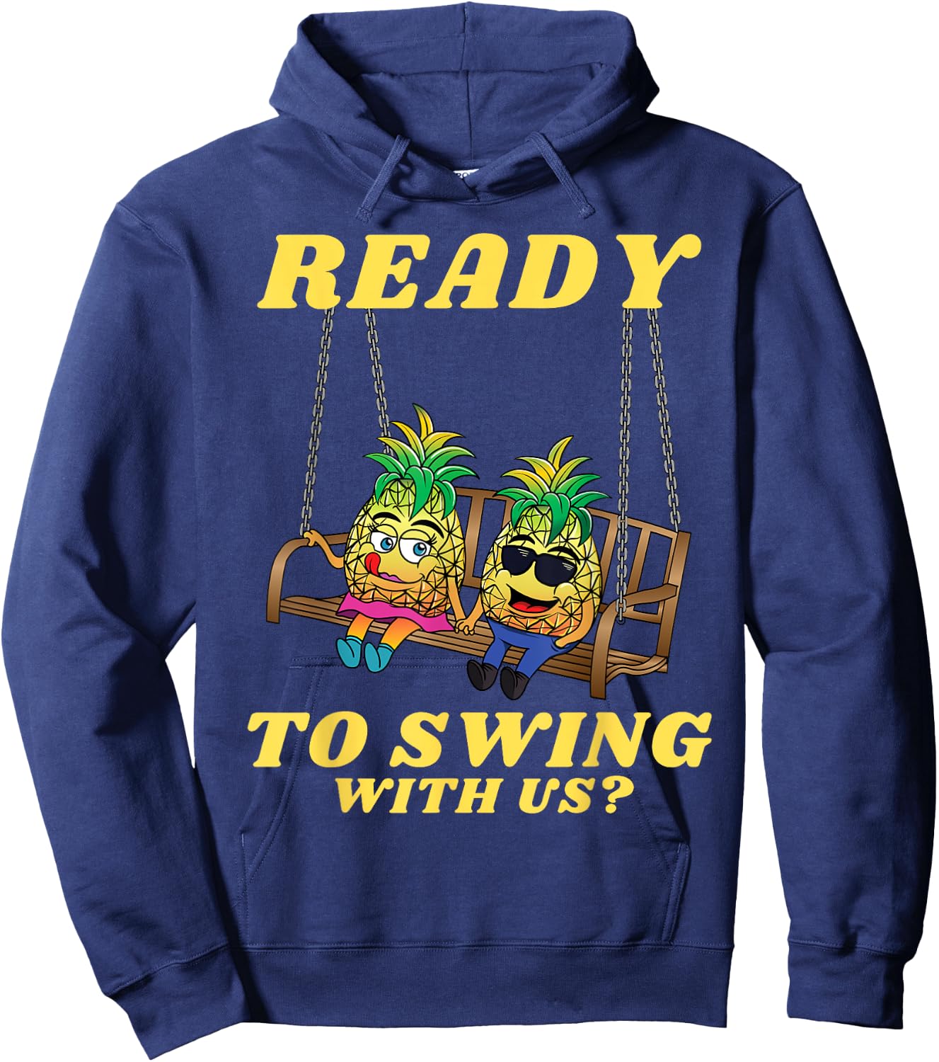 Swingers Ready to Swing With Us Pineapple Swinger Men Women Hoodie - Hoodie | Navy