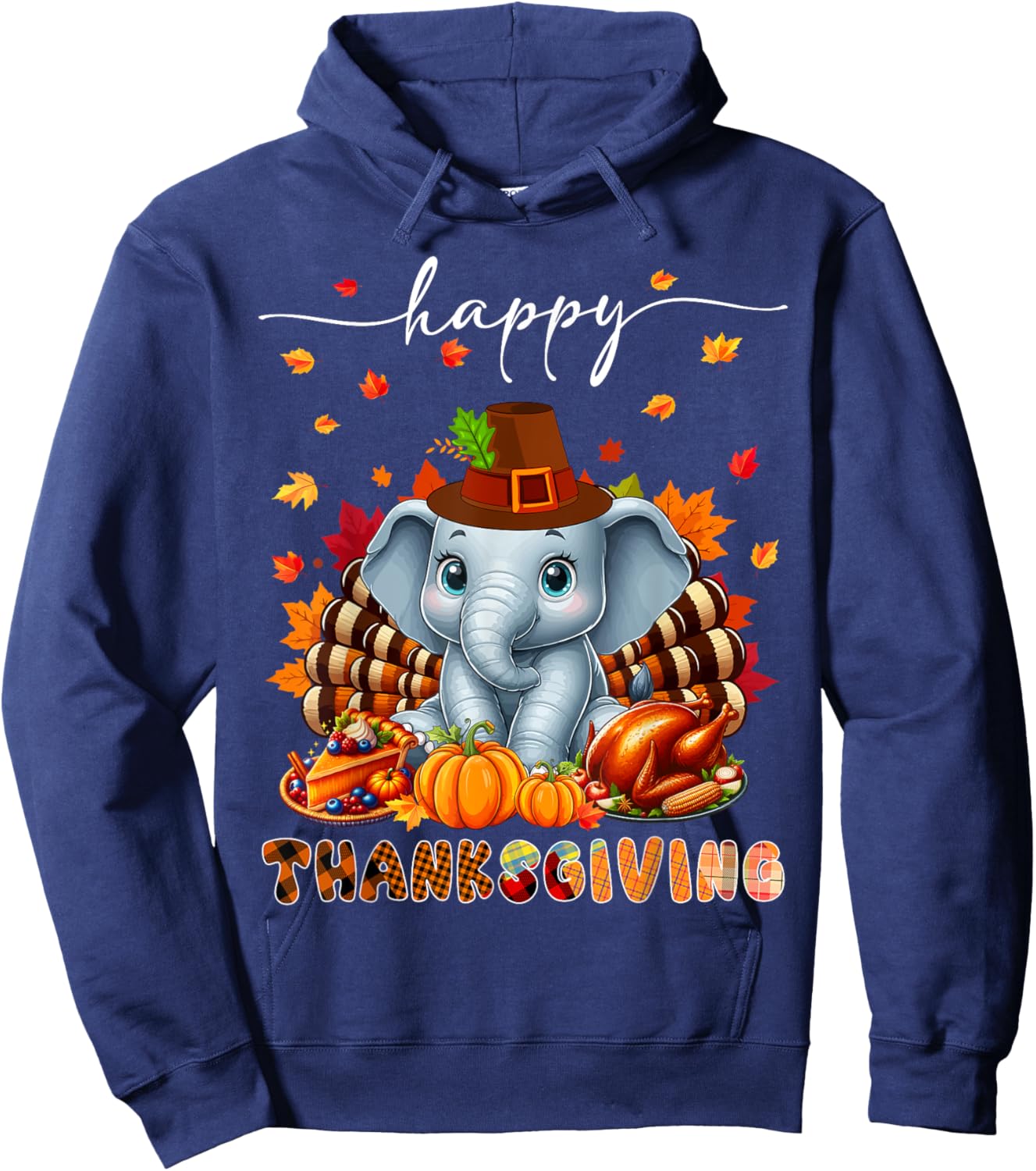 Happy Thanksgiving Elephant Costume Turkey Fall Leaves Food Hoodie - Hoodie | Navy