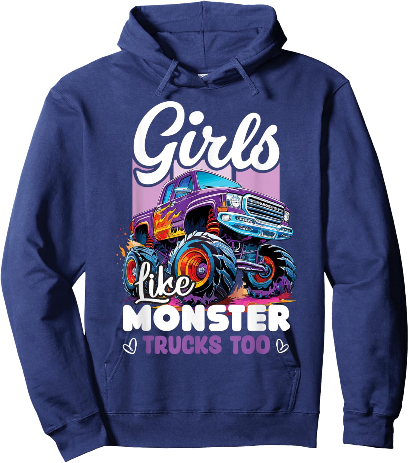 Cute Monster Truck Girls Like Monster Trucks Too Hoodie - Hoodie | Navy
