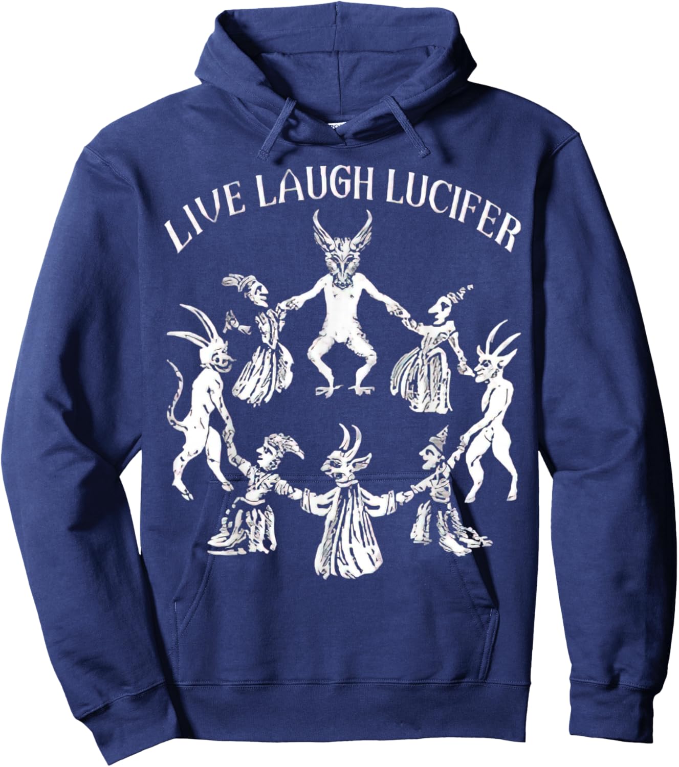 LIVE LAUGH LUCIFER Horror Satan Satanic Demonc Devil Goat Hoodie - Hoodie | Navy