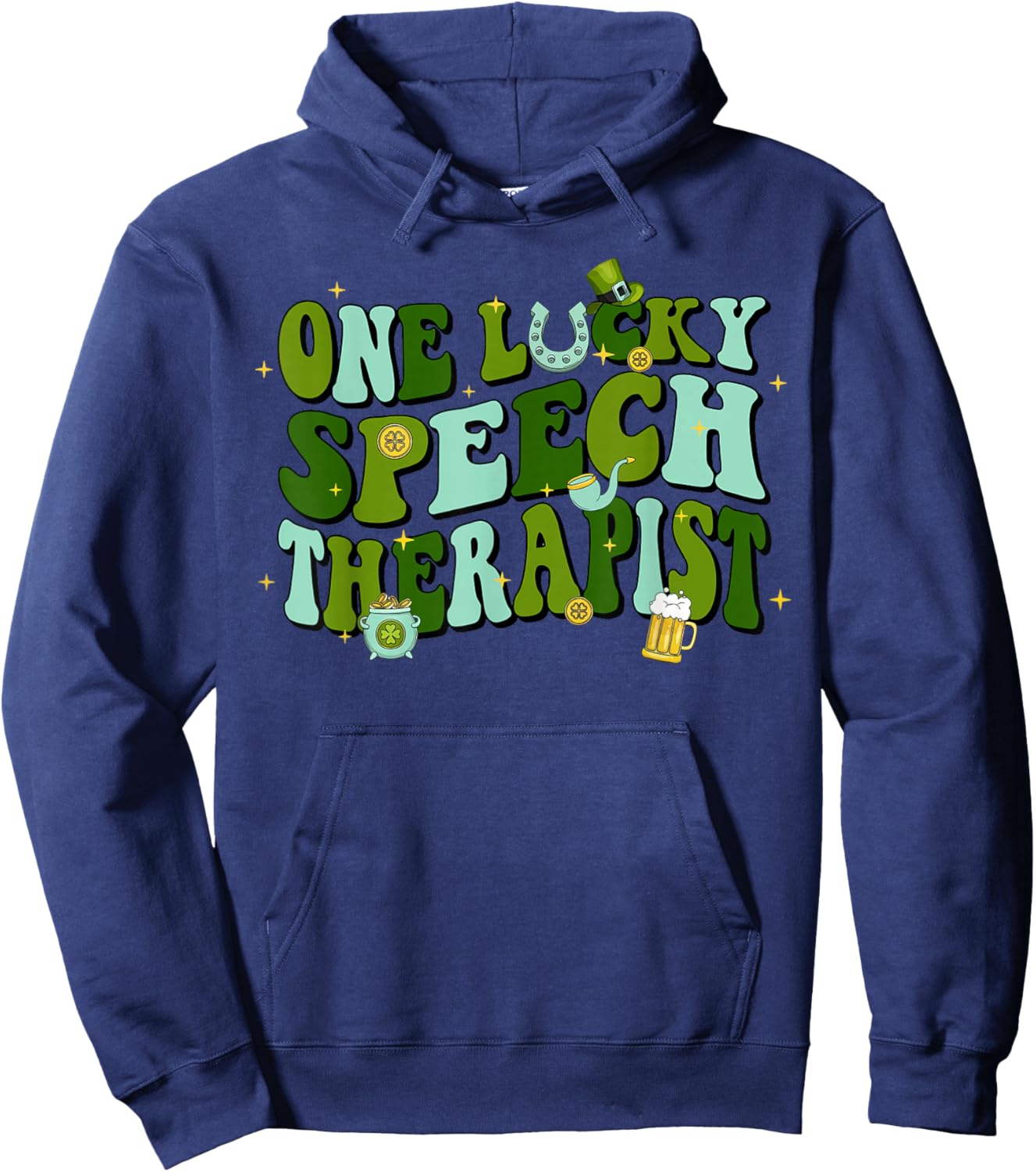 One Lucky Speech Therapist SLP St Patricks Day Irish Hoodie - Hoodie | Navy