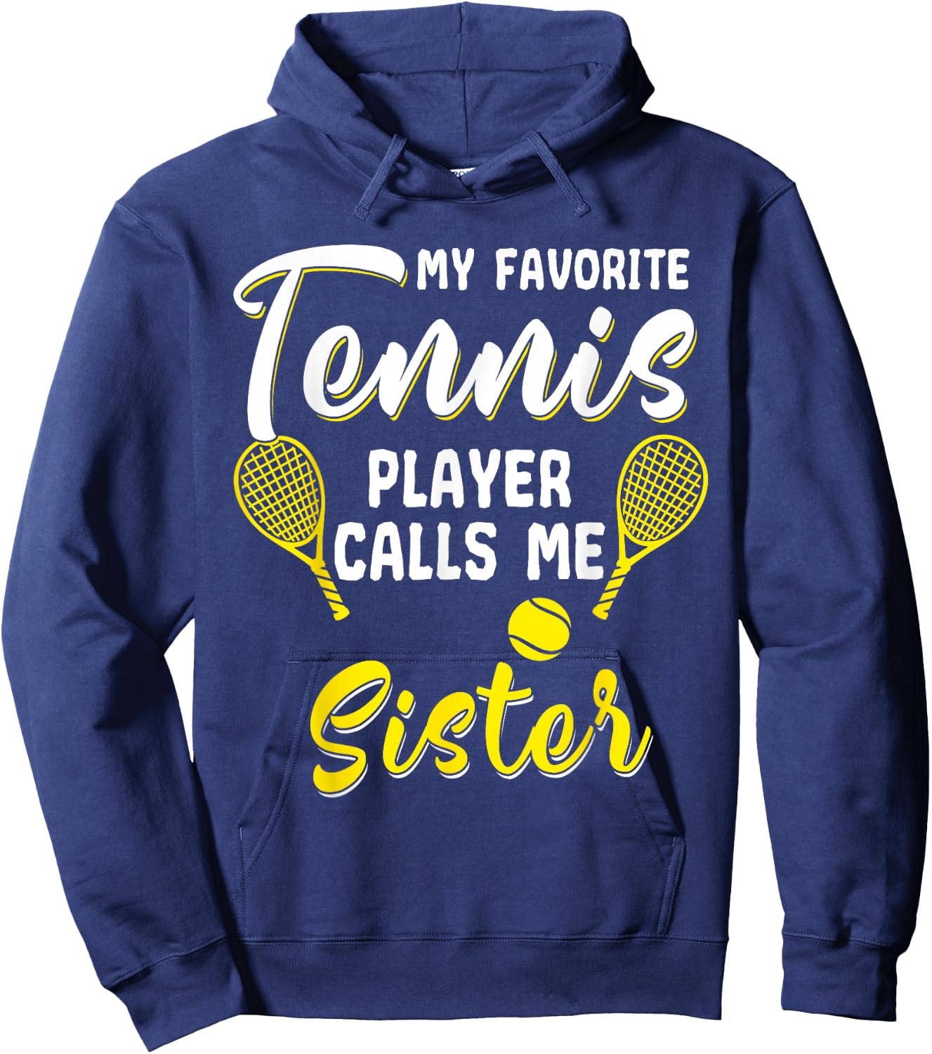Funny Tennis T Shirt Player Hobby Racquet Sister Sista Sis Hoodie - Hoodie | Navy