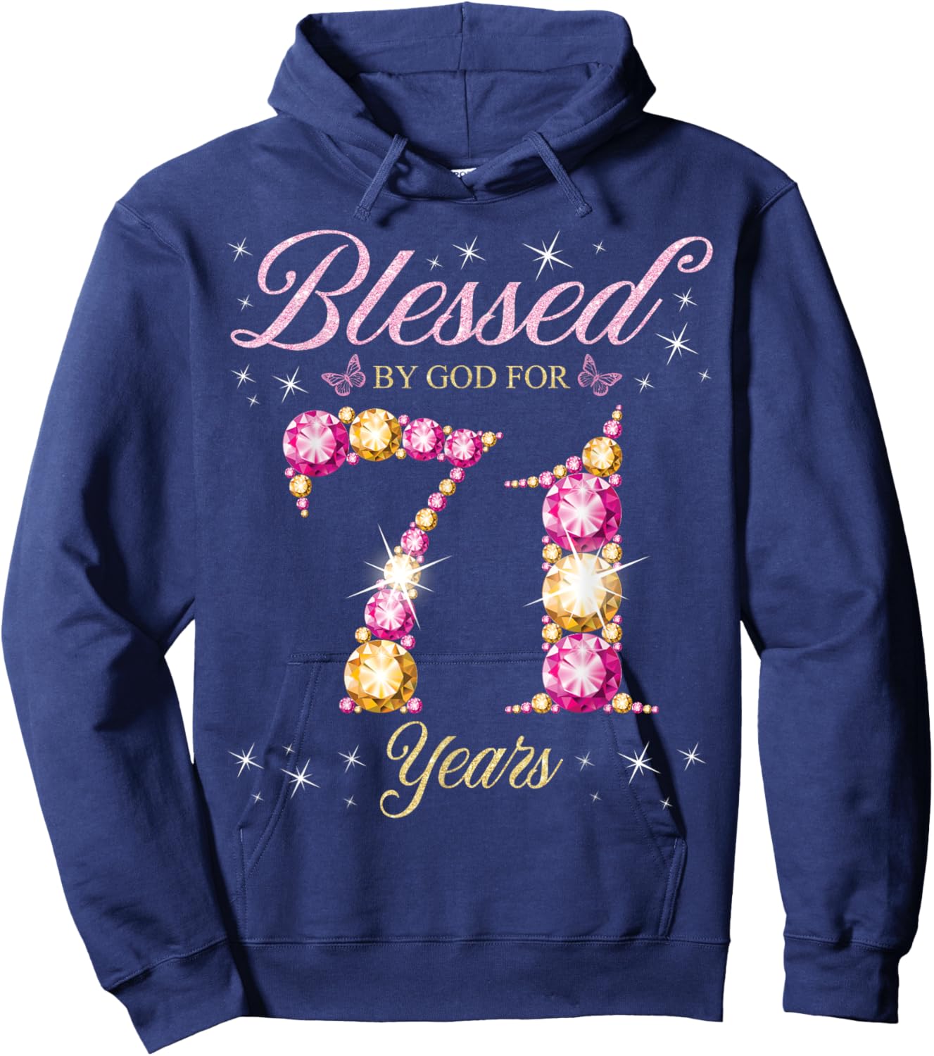 Blessed By God For 71 Years Old 71st Birthday Party Hoodie - Hoodie | Navy