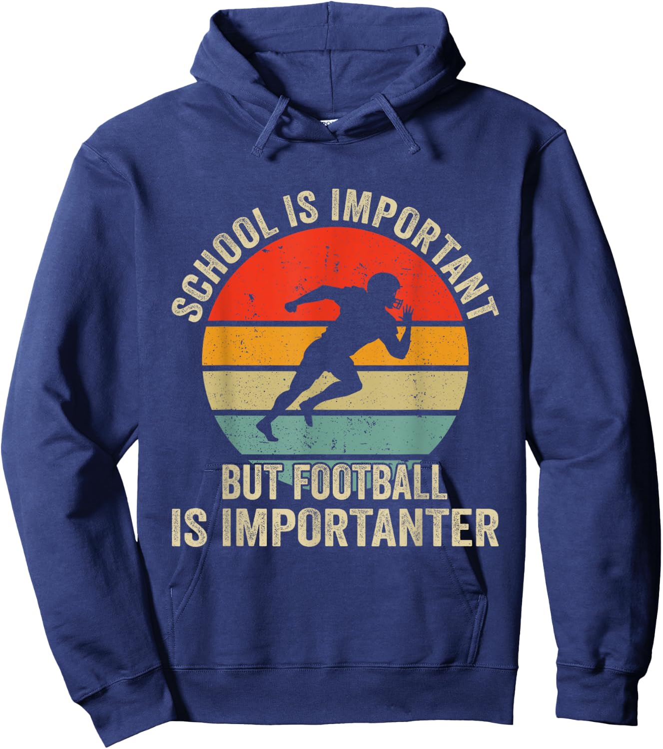 School Is Important Football Is Importanter Football Lineman Hoodie - Hoodie | Navy