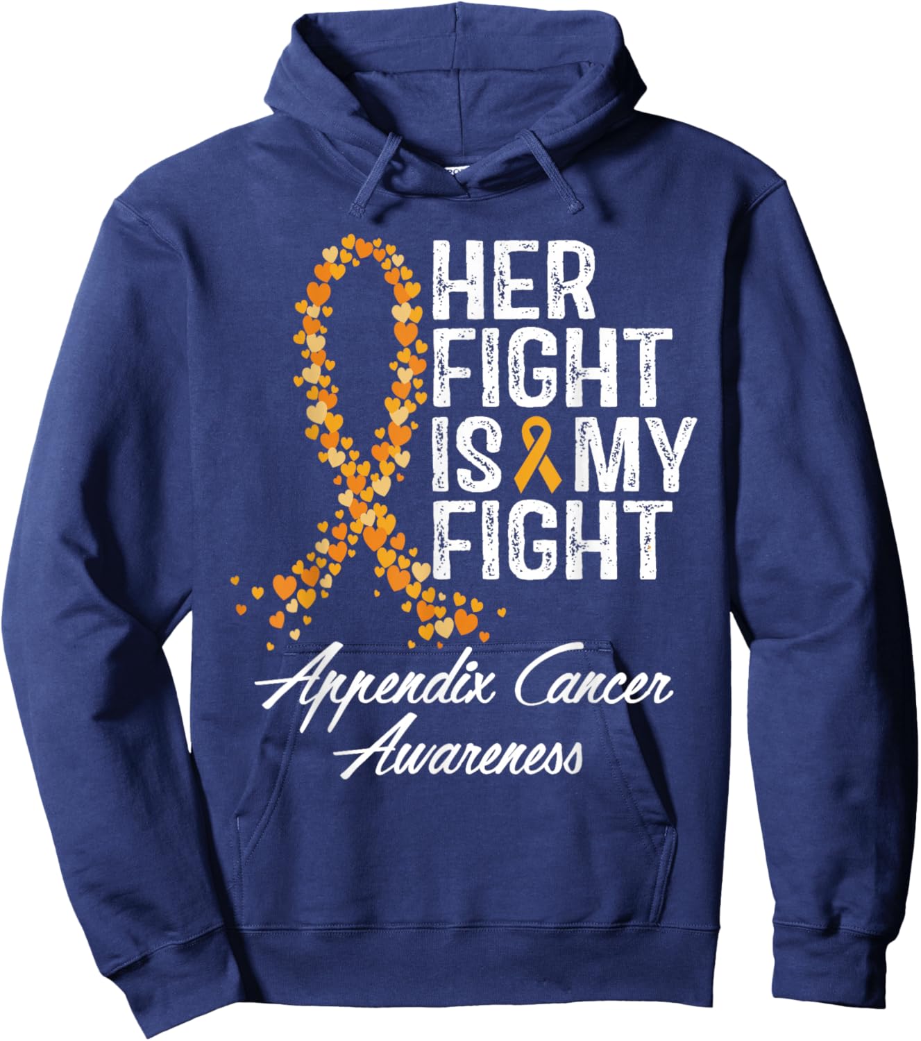 Appendix Cancer Awareness Her Fight Is My Warrior Support Hoodie - Hoodie | Navy