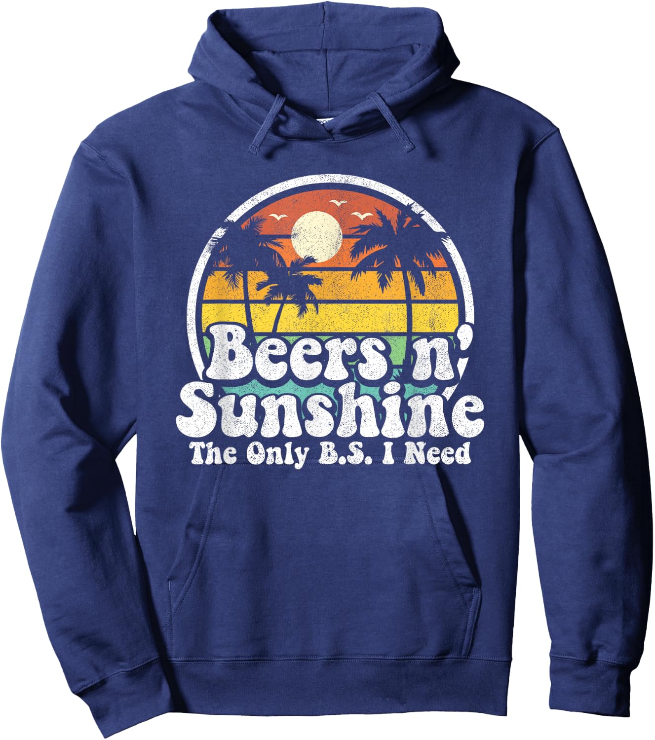 The Only BS I Need Is Beers and Sunshine Retro Beach Gift Women Hoodie - Hoodie | Navy