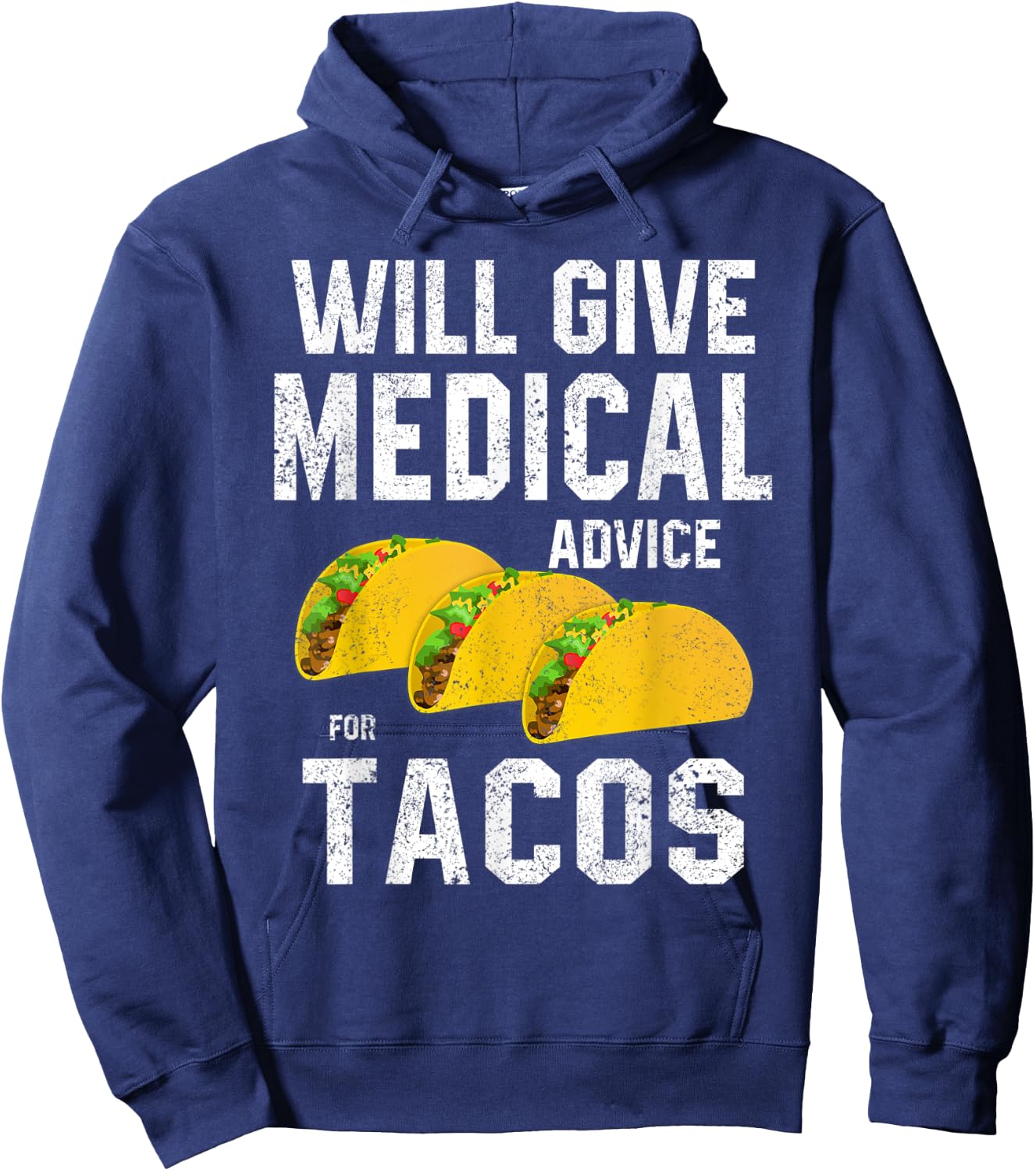 Will Give Medical Advice for Tacos RN Nurse Students Doctor Hoodie - Hoodie | Navy