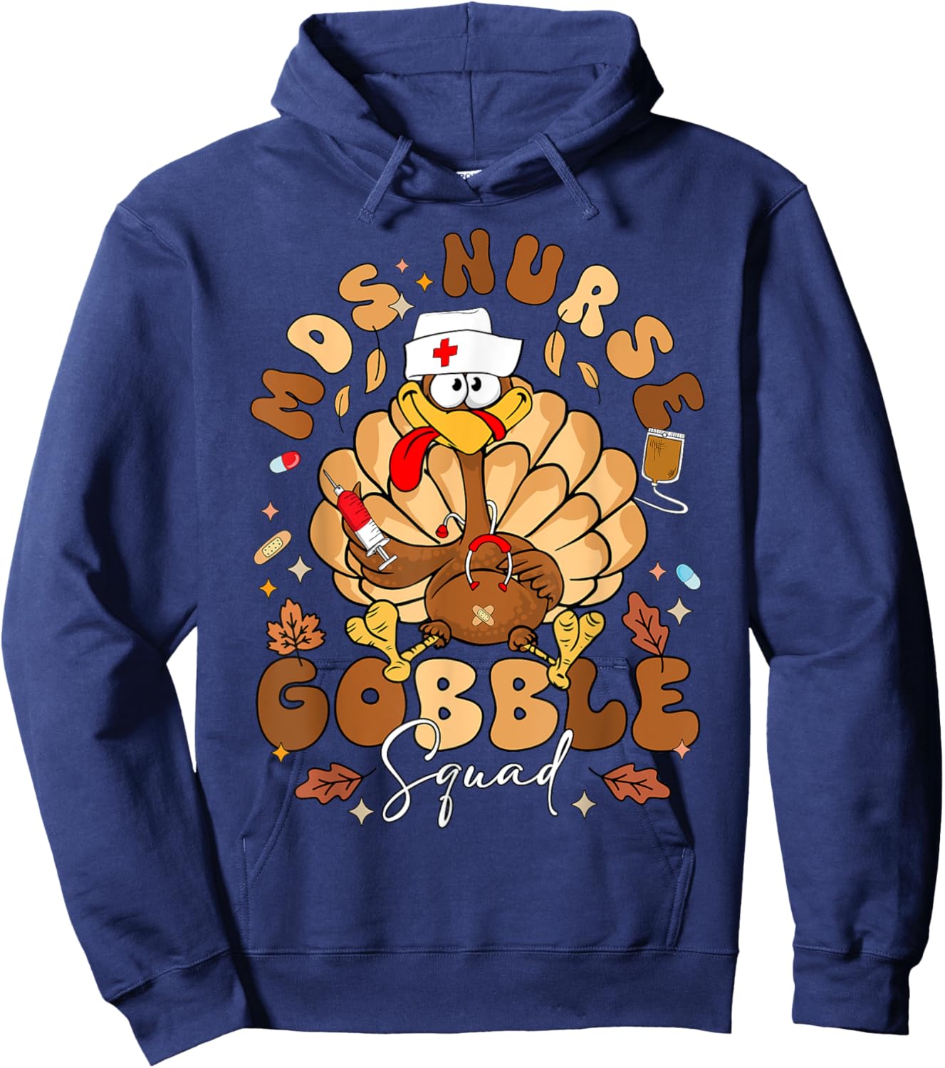 MDS Nurse Turkey Gobble Squad Thanksgiving Minimum Data Set Hoodie - Hoodie | Navy