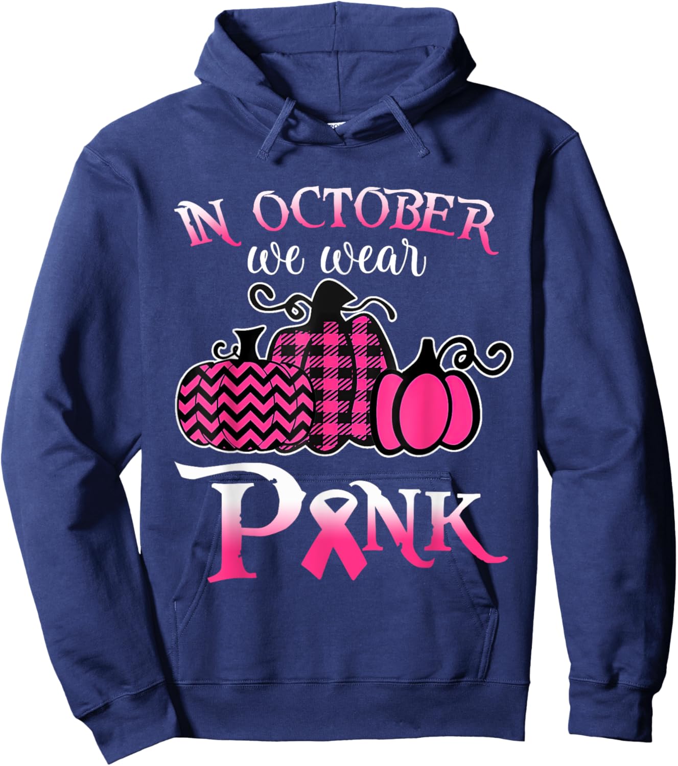 Breast Cancer In October We Wear Pink Pumpkin For Mom Hoodie - Hoodie | Navy