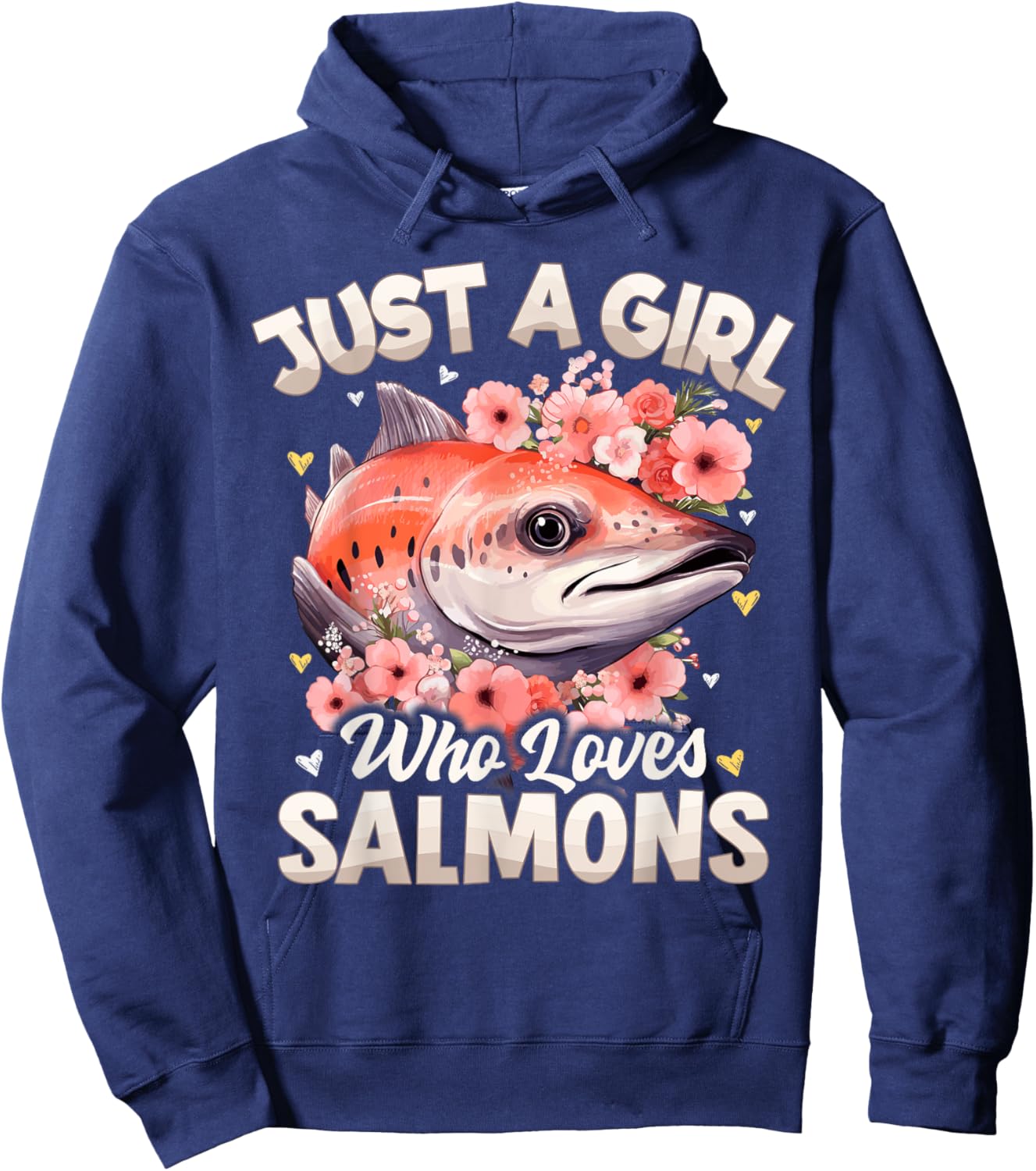 Salmon Fish Girls Women Just A Girl Who Loves Salmons Hoodie - Hoodie | Navy