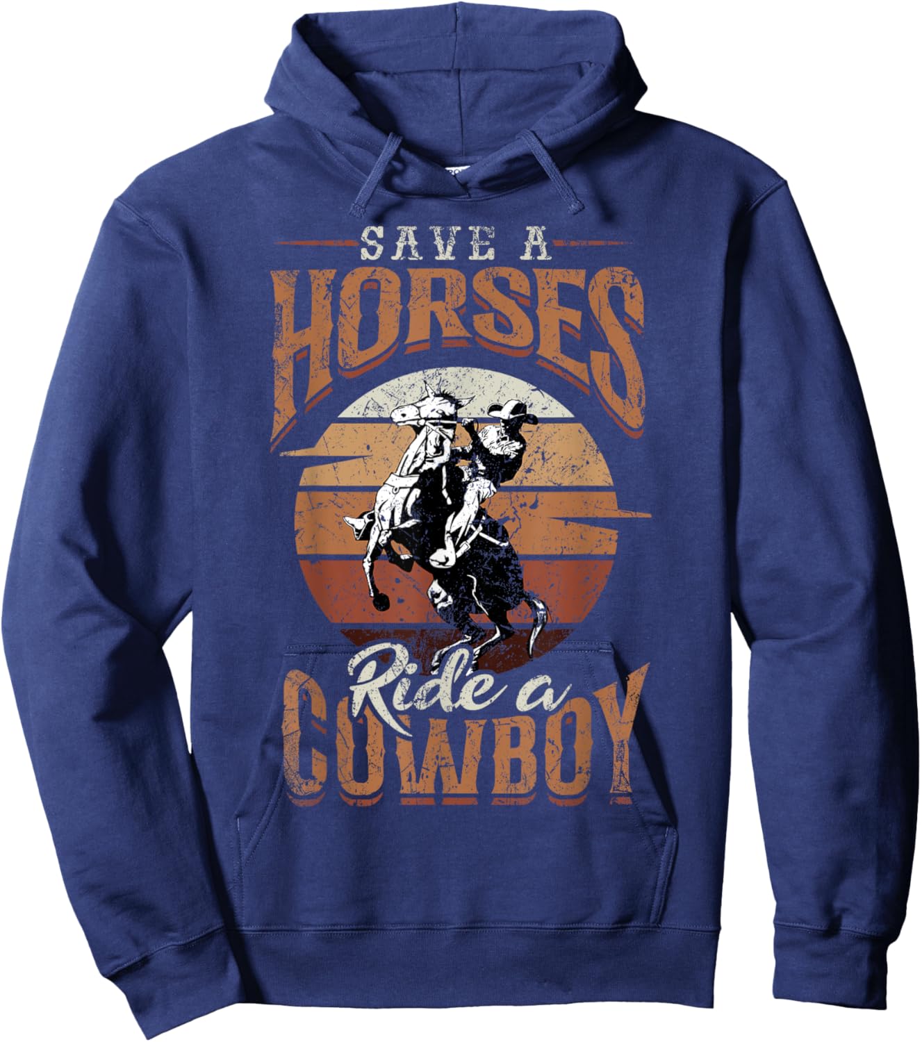 Save A Horse - Ride A Cowboy Rodeo Cowboy Hoodie - Hoodie | Navy