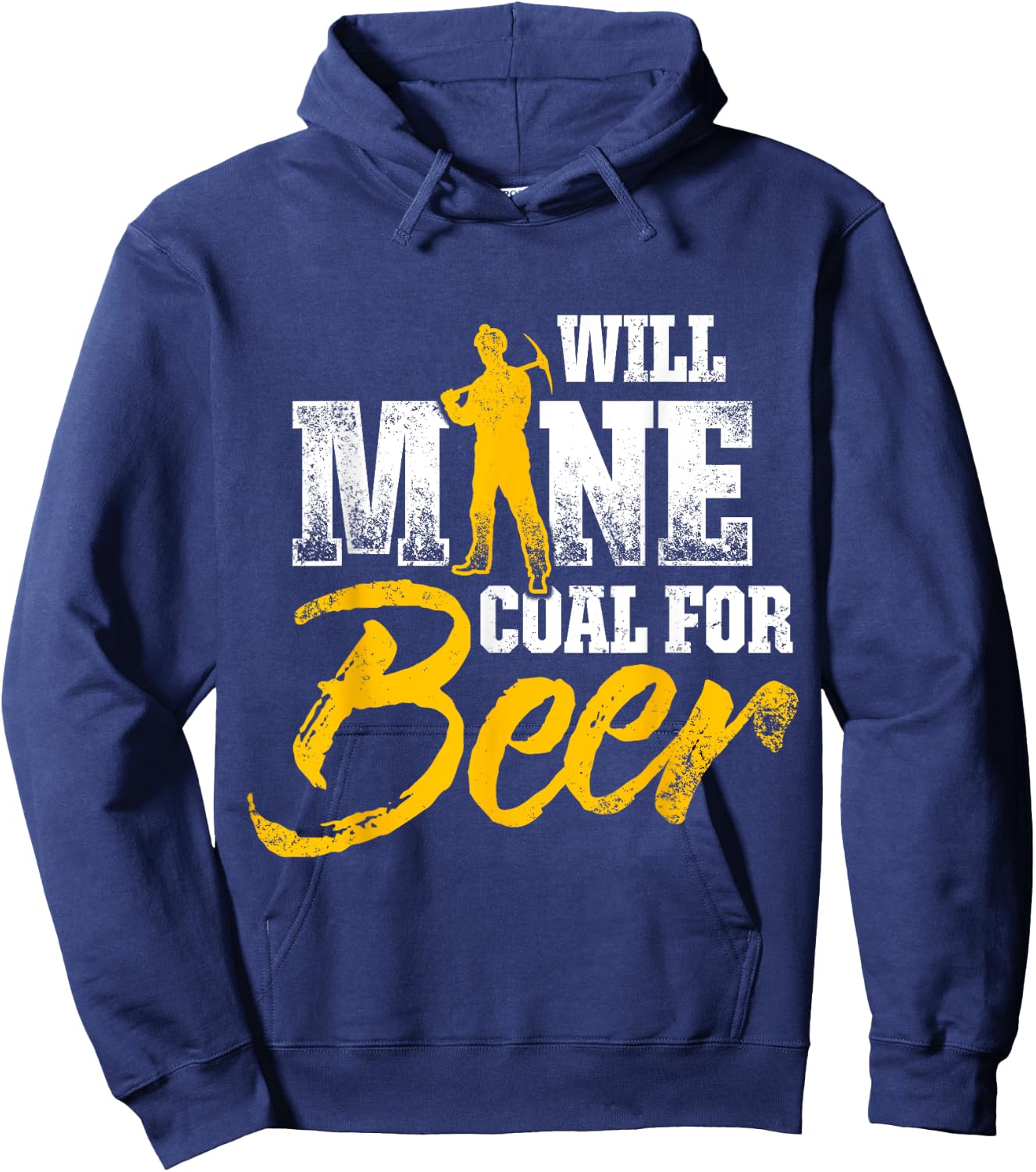 Coal Miner For Beer Funny Mining Mine Worker Gifts Hoodie - Hoodie | Navy
