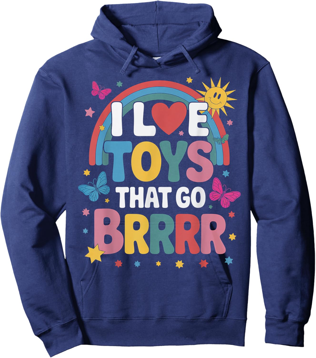 I Love Toys That Go Brrr Adult Joke Humor Sarcasm Men Women Hoodie - Hoodie | Navy