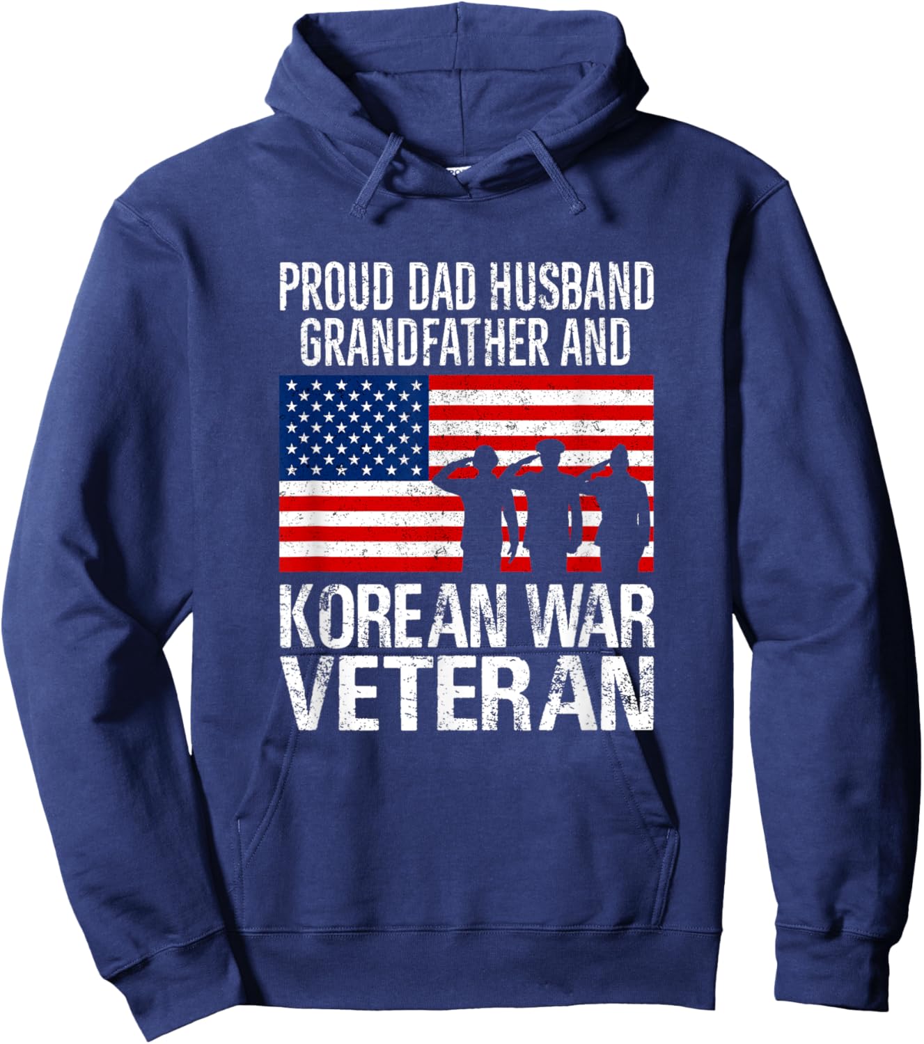 Proud USA Patriotic Apparel and Decor Outlet Proud Dad Husband Grandfather Korean War Veteran Hoodie - Hoodie | Navy
