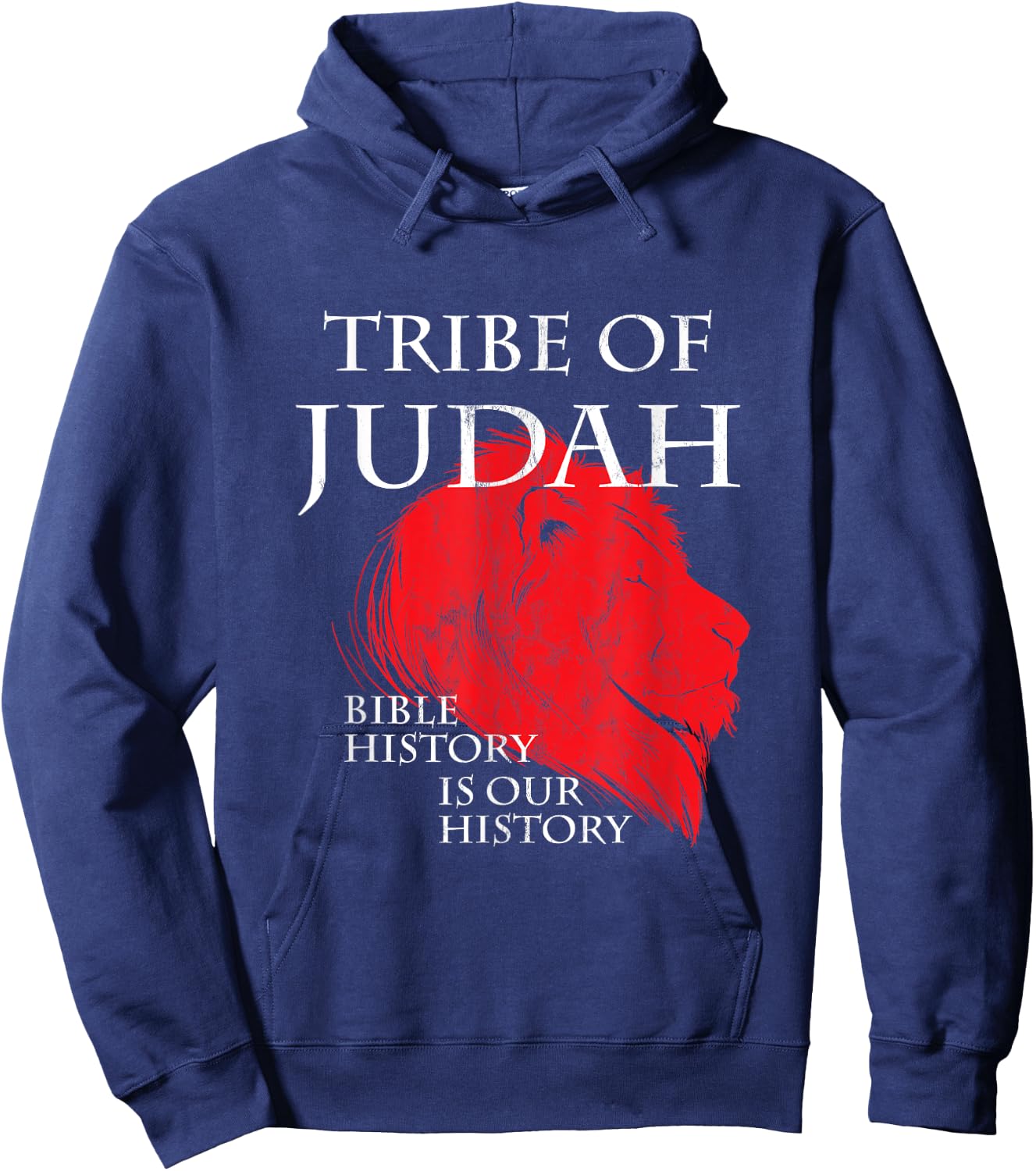 Tribe Of Judah Bible History Is Our History Hebrew Hoodie - Hoodie | Navy