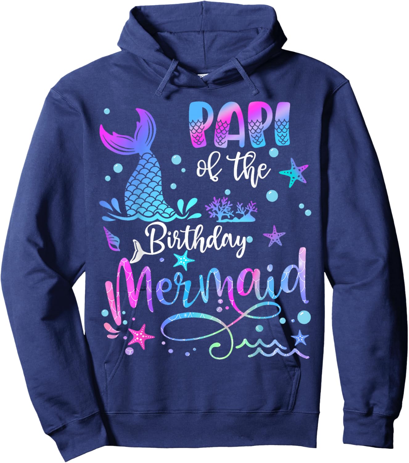 Papi Of The Birthday Mermaid Matching Family Hoodie - Hoodie | Navy
