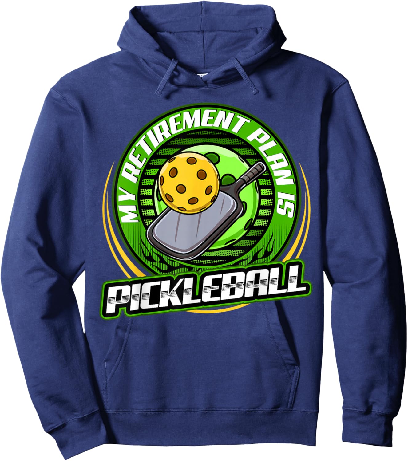 My retirement plan is Pickleball Player Cute Funny Fan Gag Hoodie - Hoodie | Navy