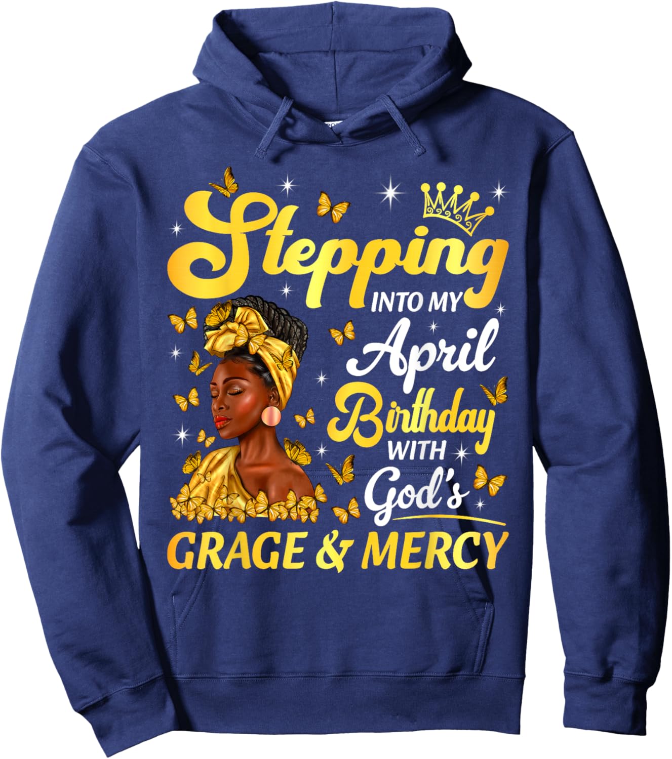 Stepping Into My April Birthday Afro Woman Religious Bday Hoodie - Hoodie | Navy