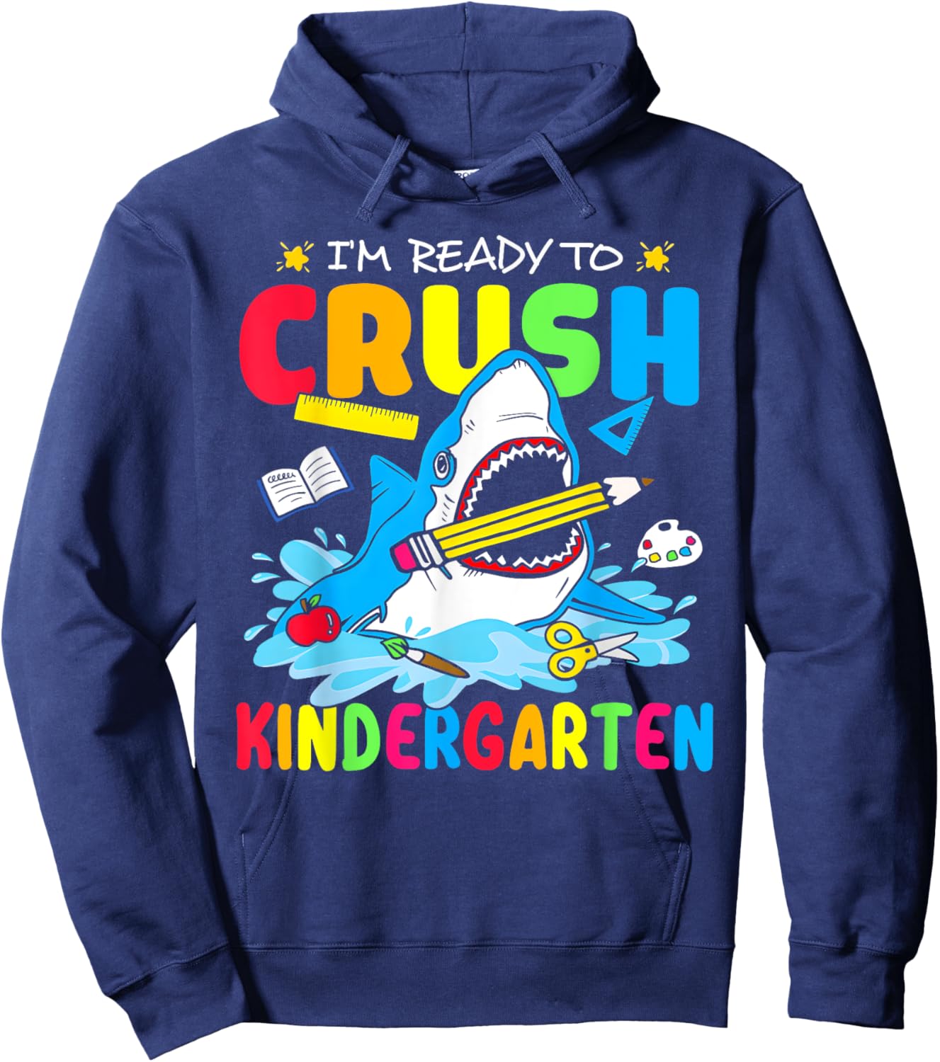 I'm Ready To Crush Kindergarten Shark Back To School Boys Hoodie - Hoodie | Navy