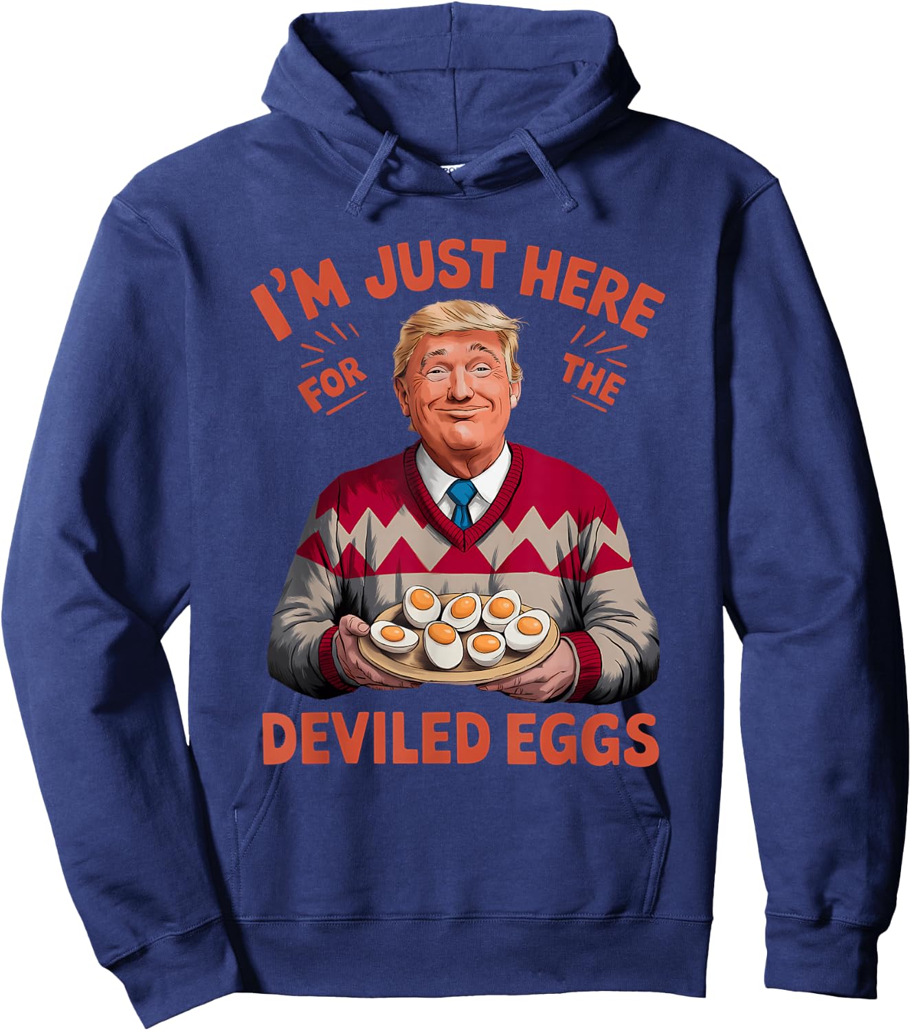 I'm Just Here For The Deviled Eggs Funny Trump Christmas Hoodie - Hoodie | Navy