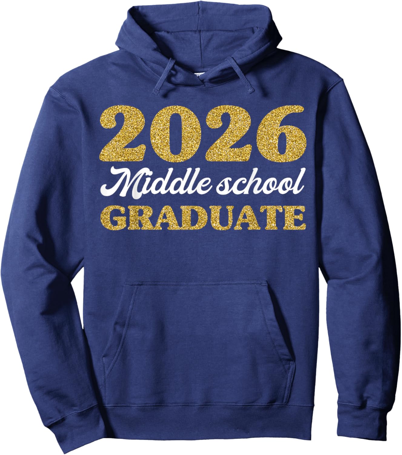 Middle School Class of 2026 Graduation, Graduate Promotion Hoodie - Hoodie | Navy