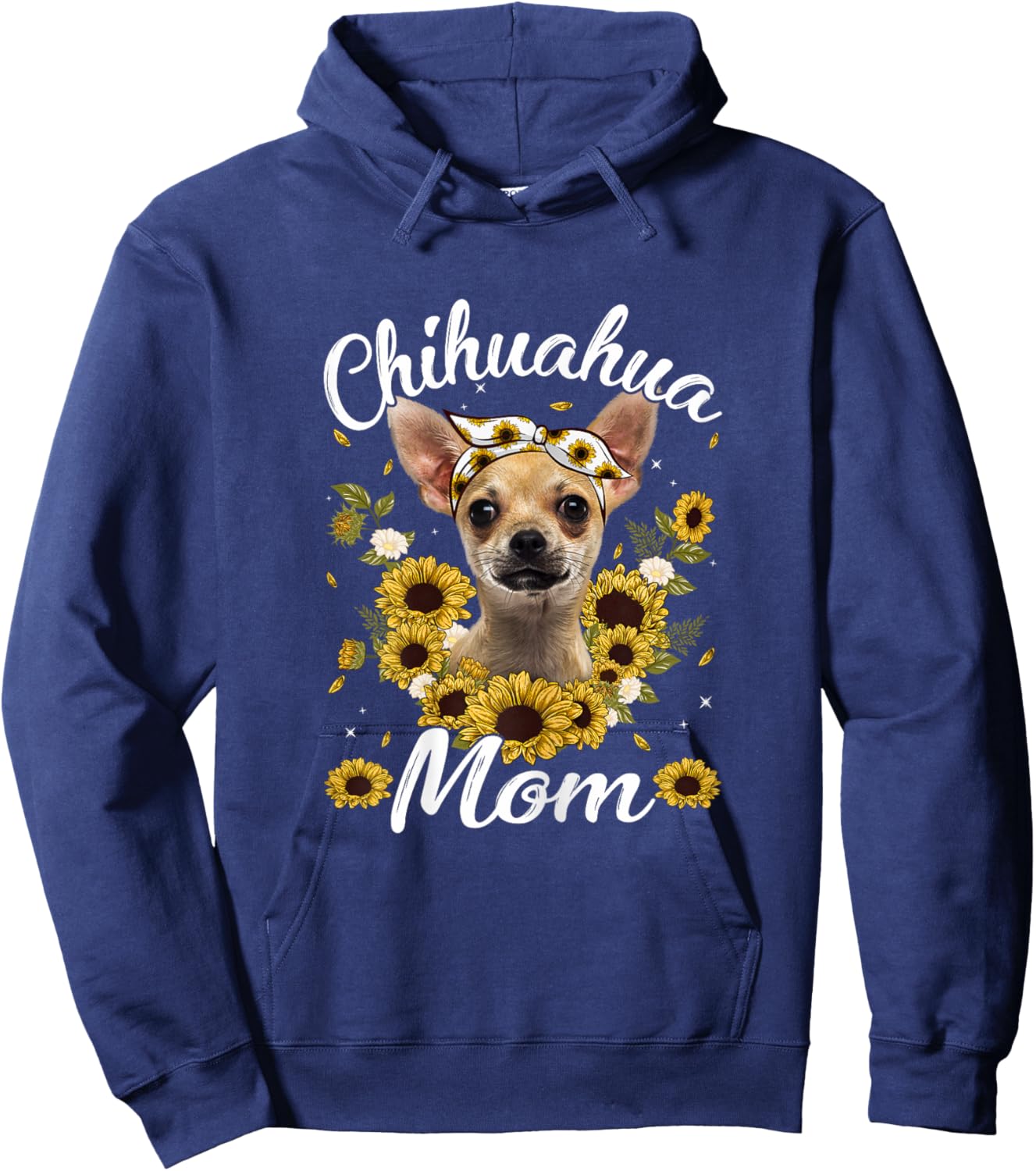 Cute Chihuahua Mom Sunflower Dog Mom Mother's Day Women Hoodie - Hoodie | Navy