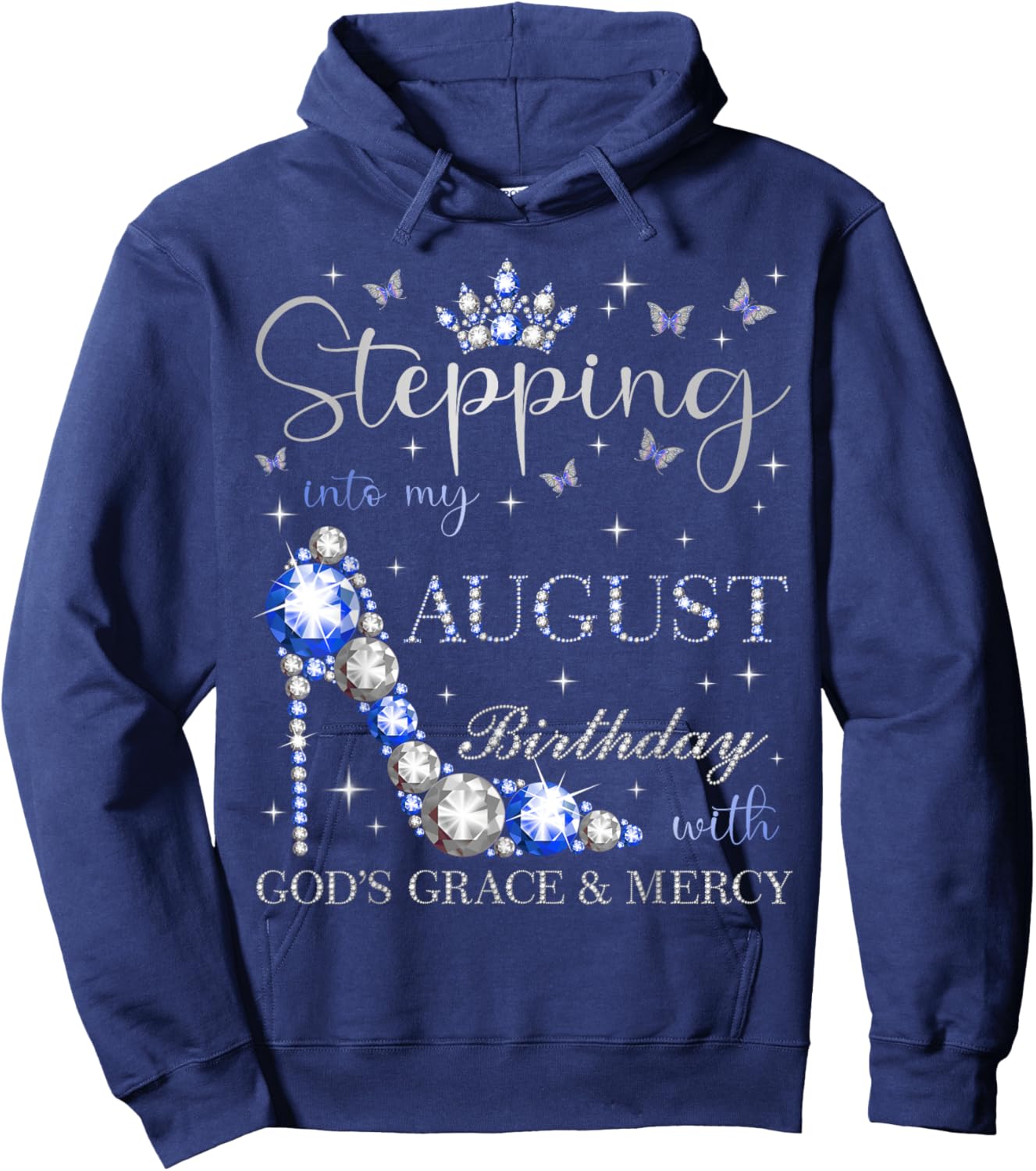 Stepping Into My August Birthday With God's Grace And Mercy Hoodie - Hoodie | Navy