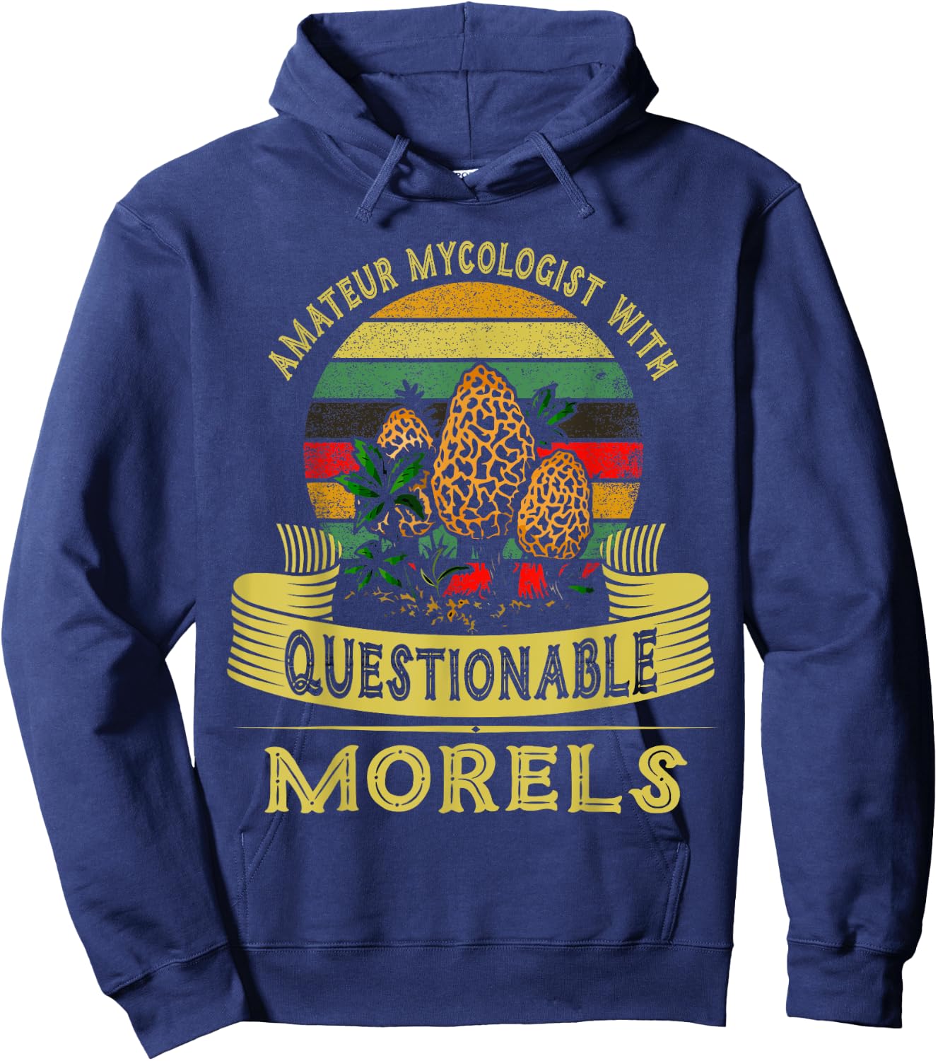 Amateur Mycologist With Questionable Morels Shirt Mushroom Hoodie - Hoodie | Navy